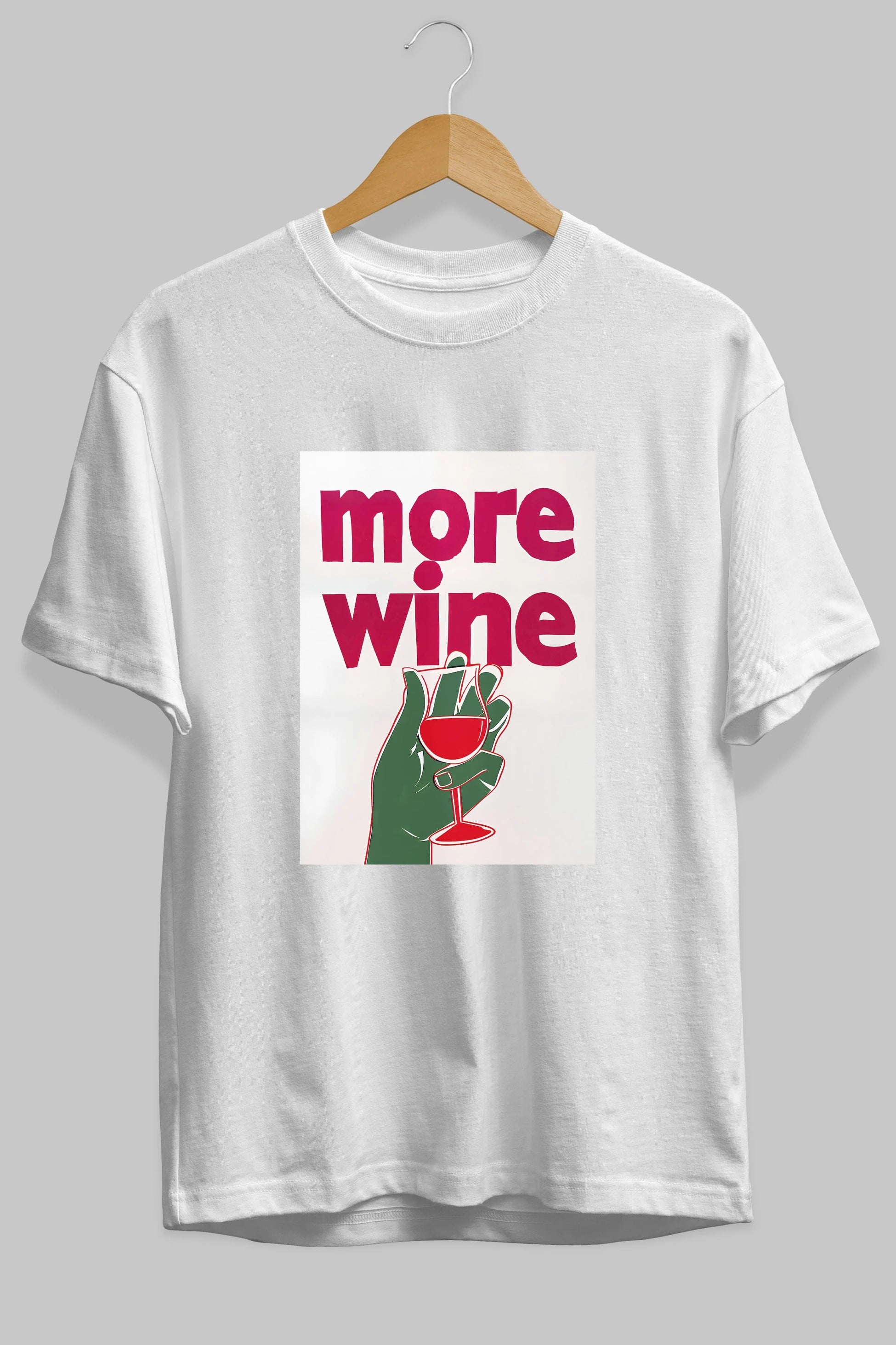More Wine 3 Ön Baskılı Oversize t-shirt Erkek Kadın Unisex %100 Pamuk Bisiklet Yaka tişort