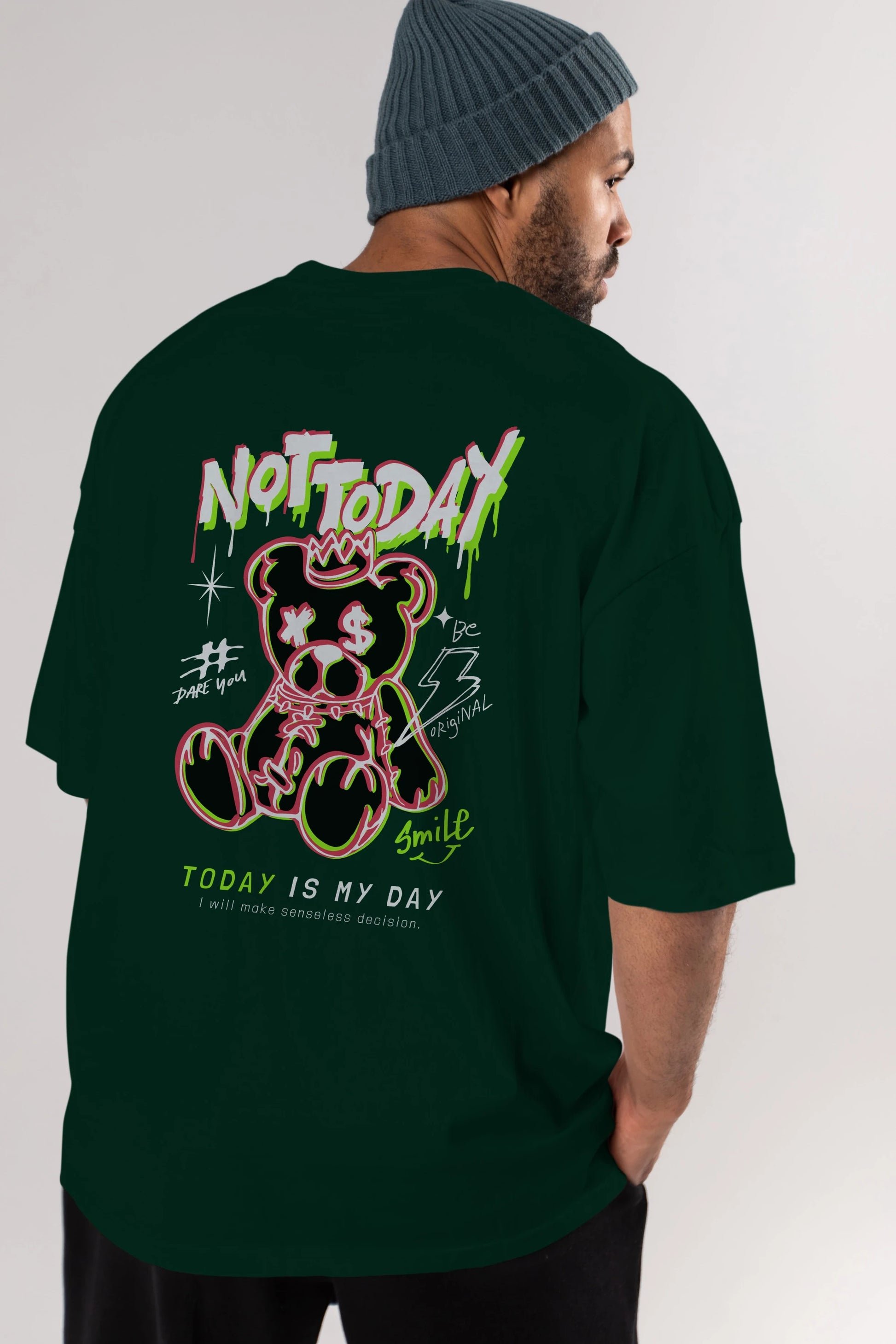 Teddy Bear Not Today Arka Baskılı Oversize t-shirt Erkek Kadın Unisex