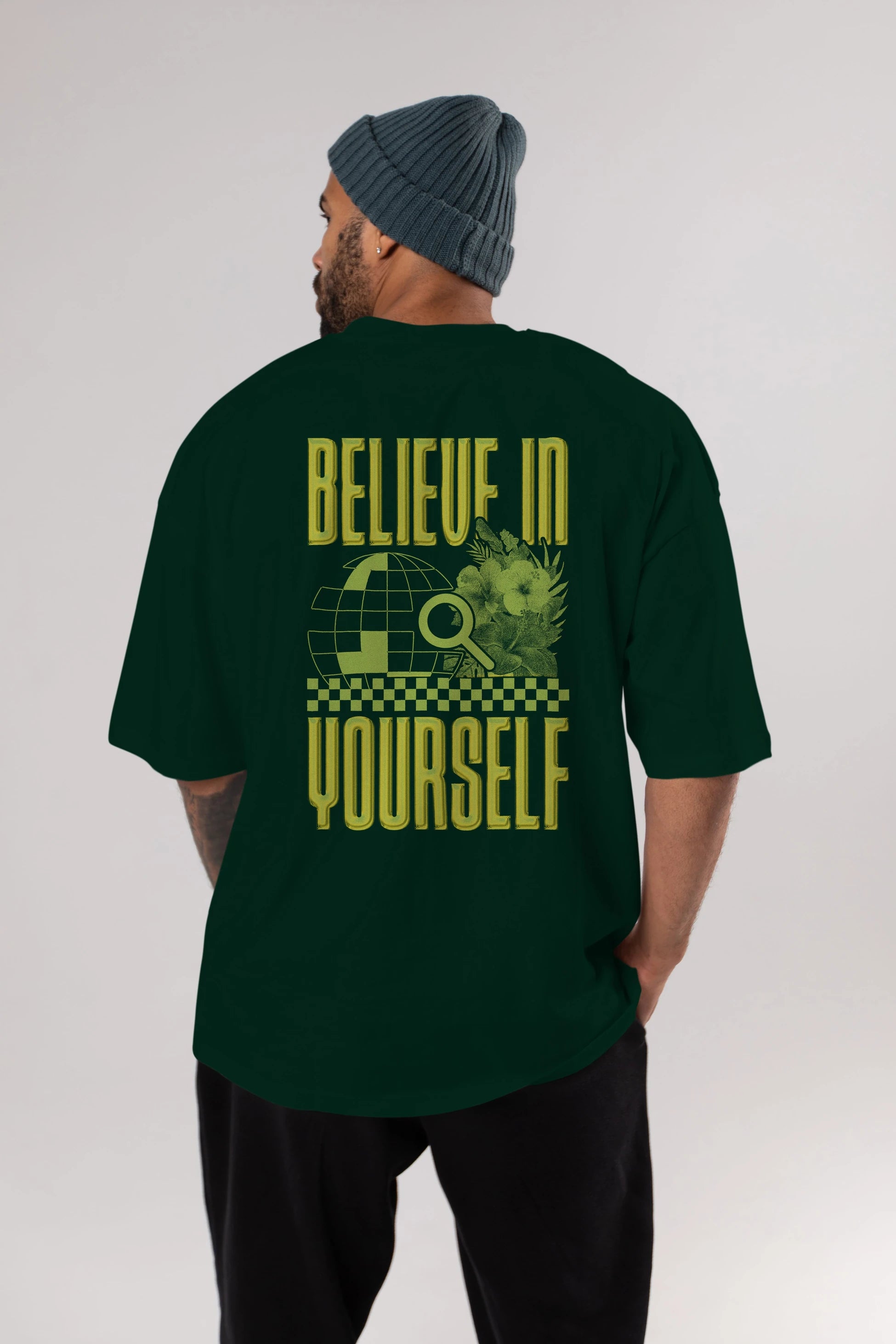 Believe in yourself Arka Baskılı Oversize t-shirt Erkek Kadın Unisex