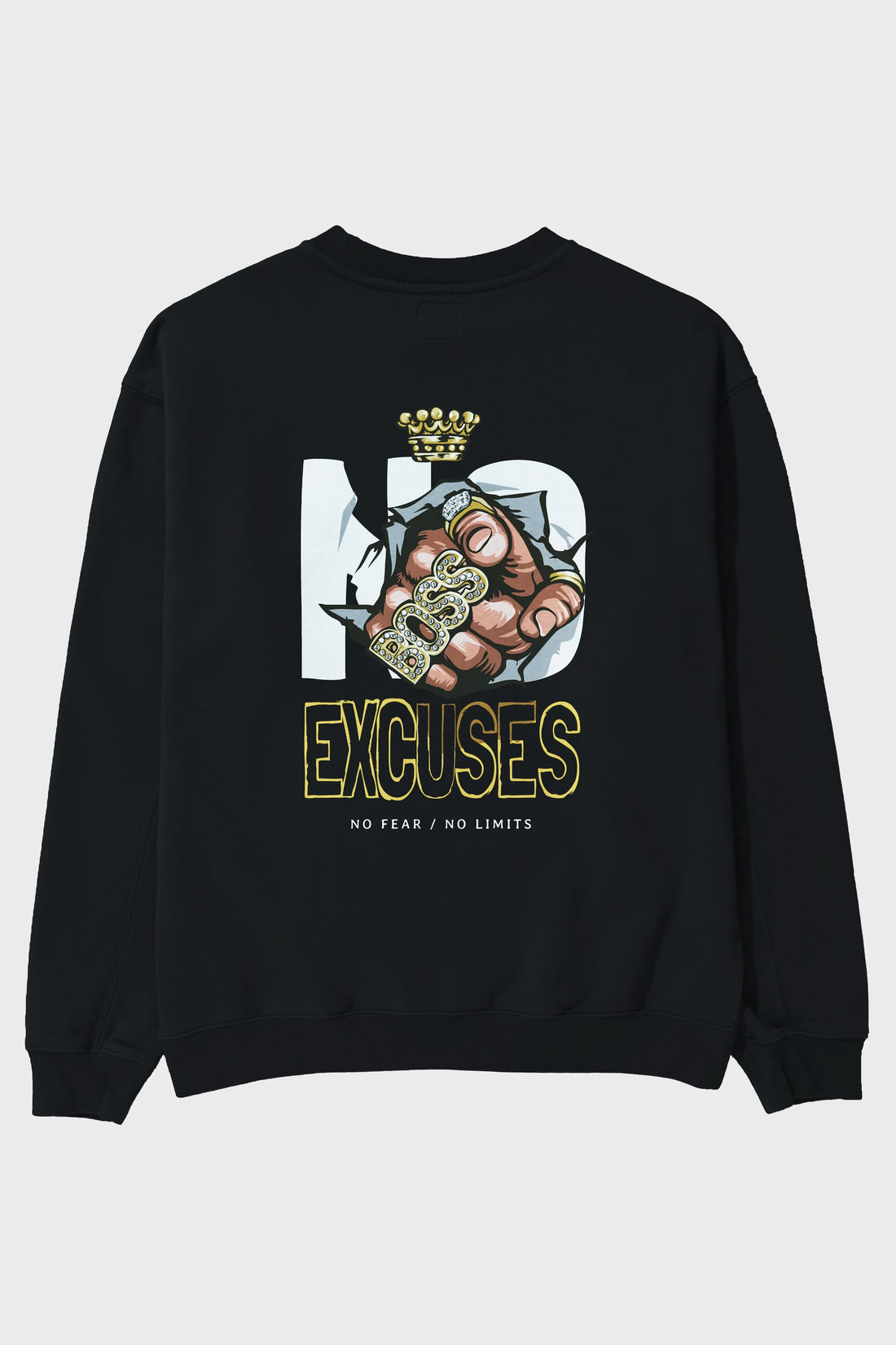 No Excuses Arka Baskılı Oversize Sweatshirt Erkek Kadın Unisex