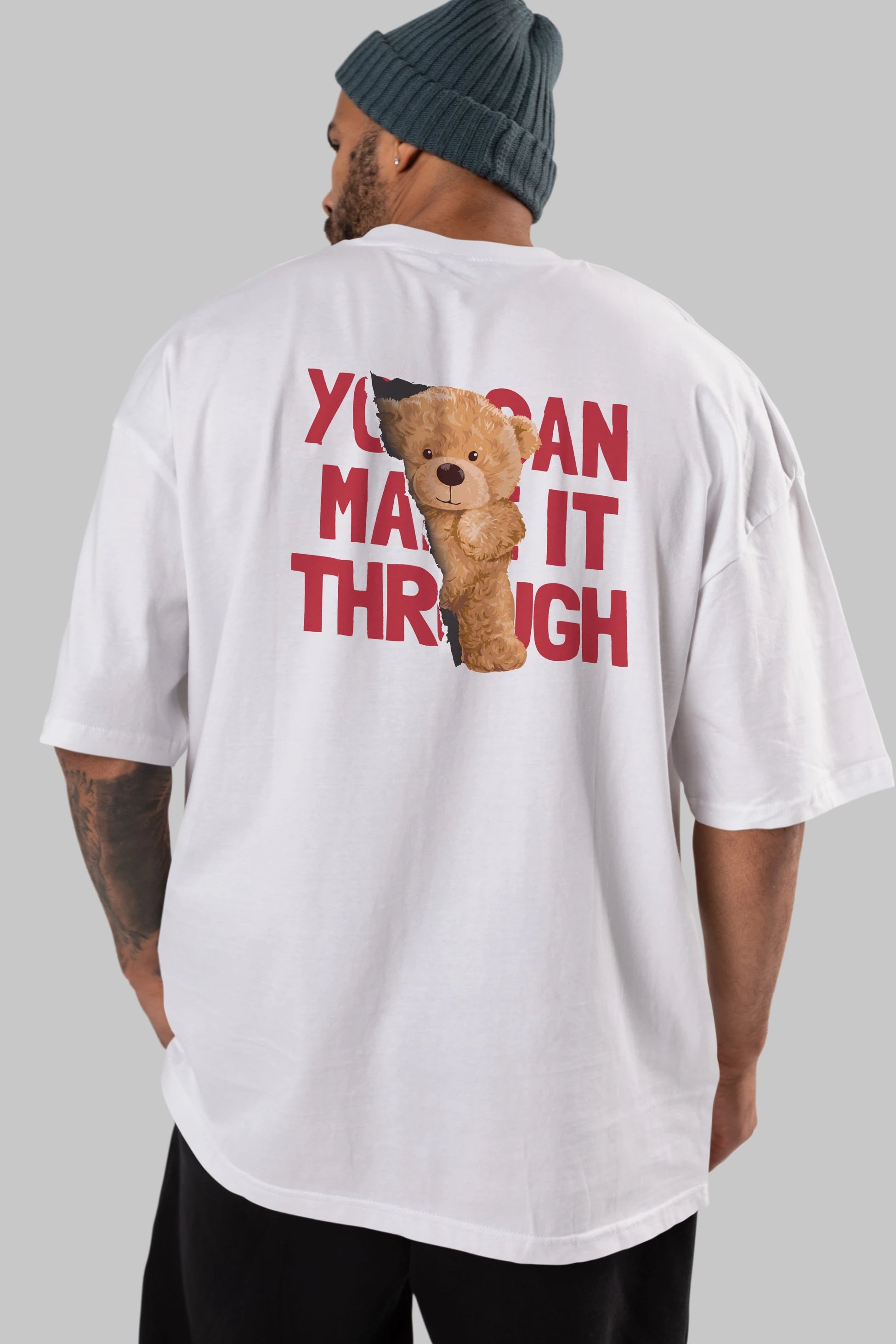 Teddy Bear You Can Make it Arka Baskılı Oversize t-shirt Erkek Kadın Unisex %100 Pamuk