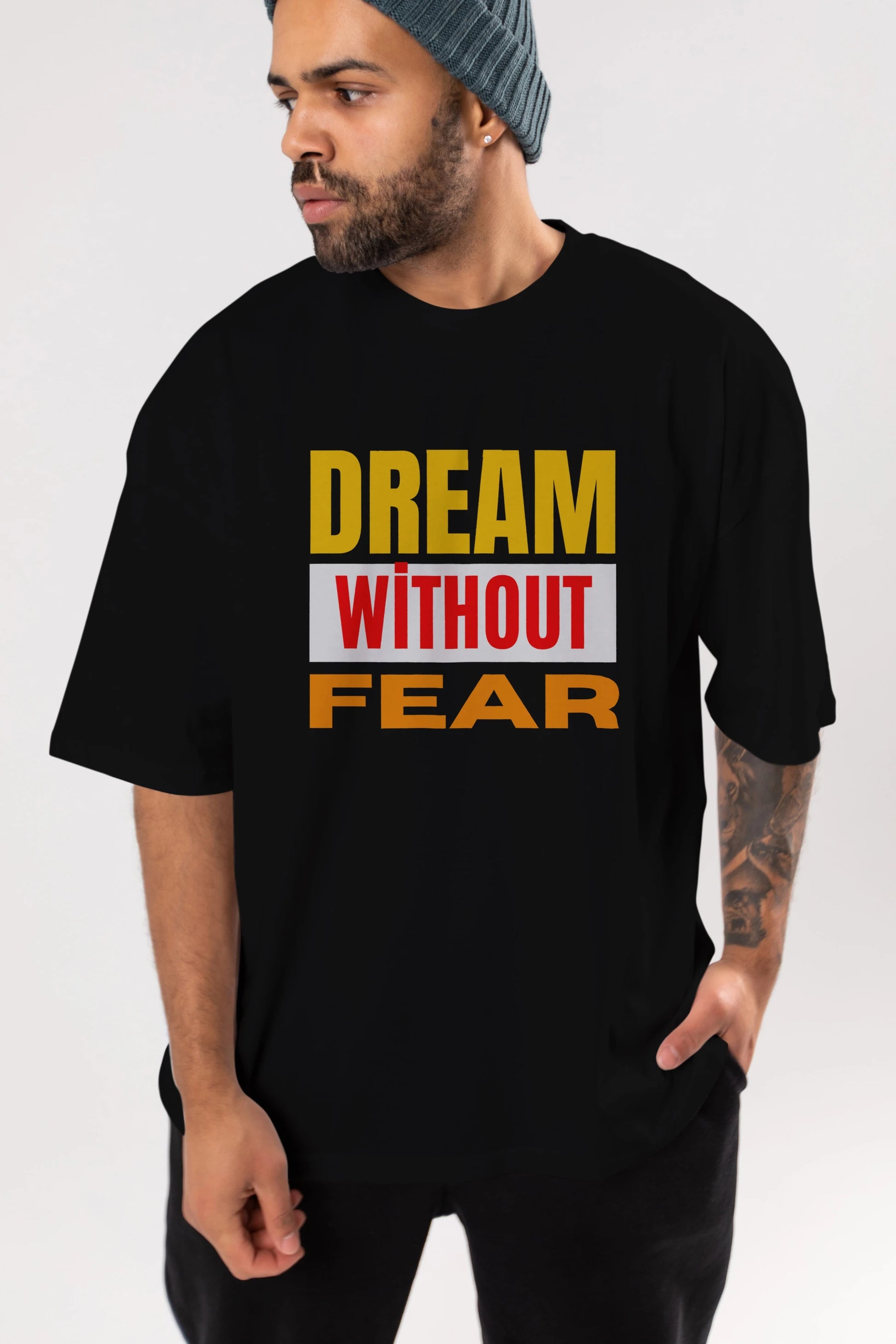 Dream Without Fear Ön Baskılı Oversize t-shirt Erkek Kadın Unisex