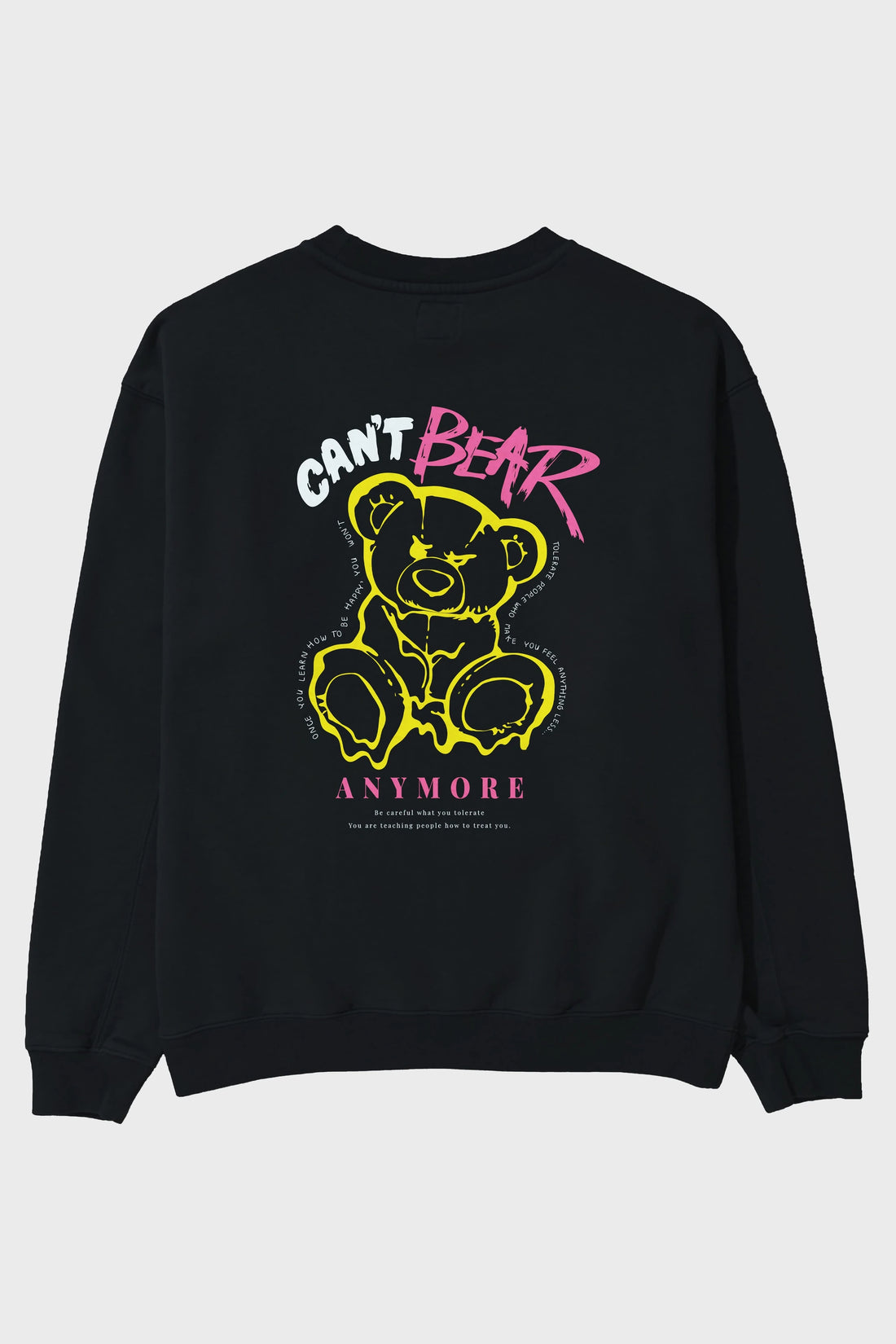 Cant Bear Anymore Arka Baskılı Oversize Sweatshirt Erkek Kadın Unisex