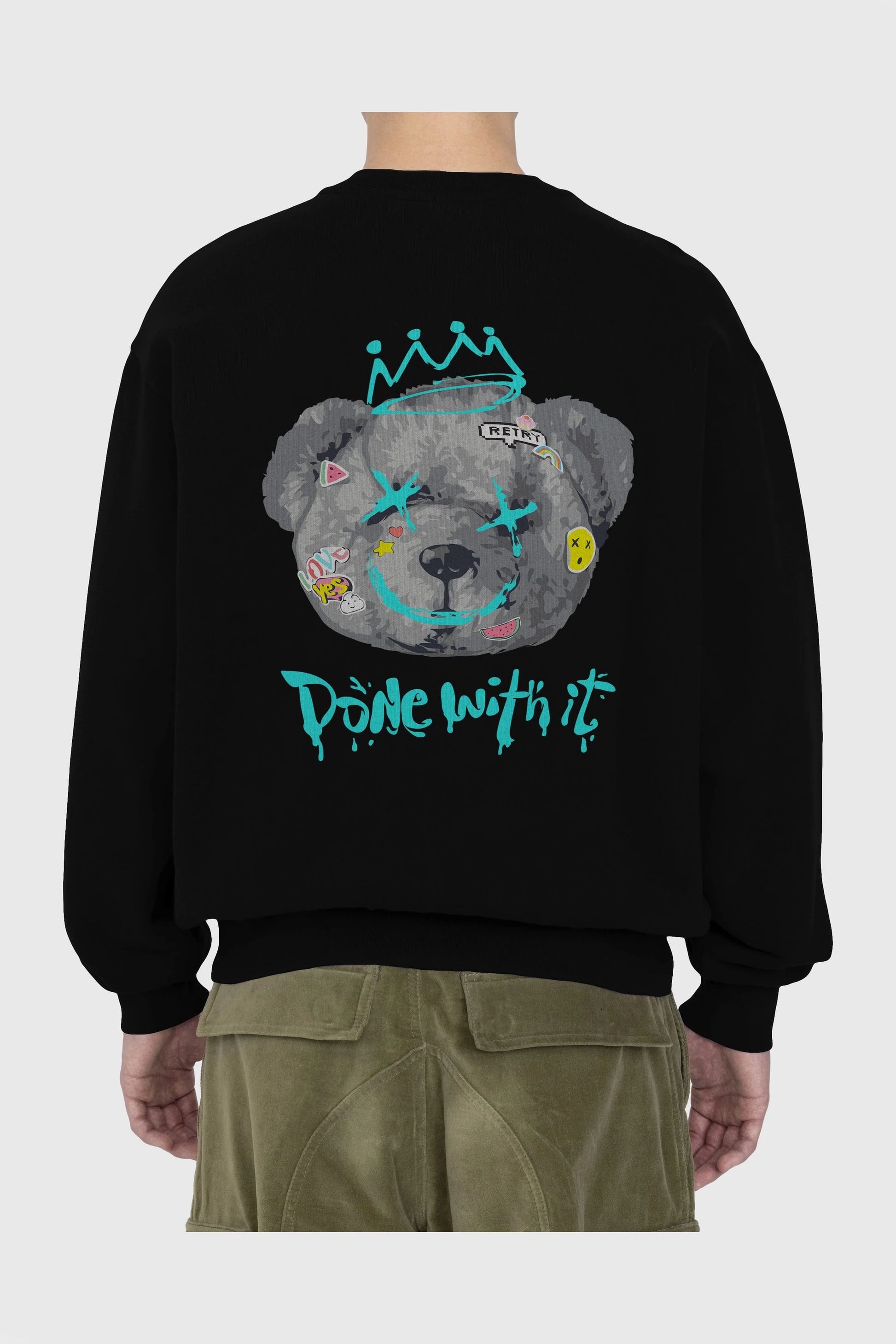 Done With it Bear Arka Baskılı Oversize Sweatshirt Erkek Kadın Unisex