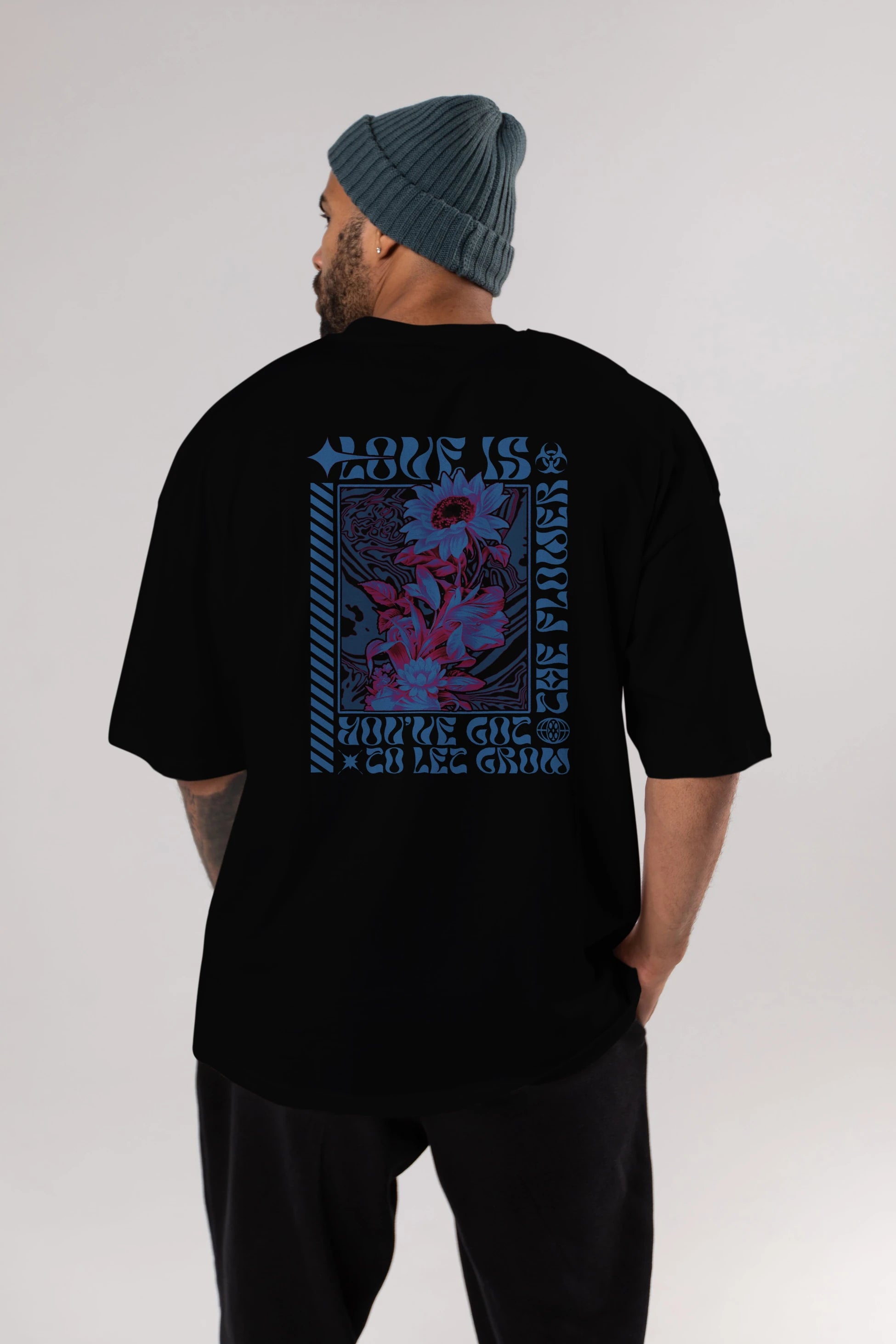 Love is the flower you've got to let grow Arka Baskılı Oversize t-shirt Erkek Kadın Unisex