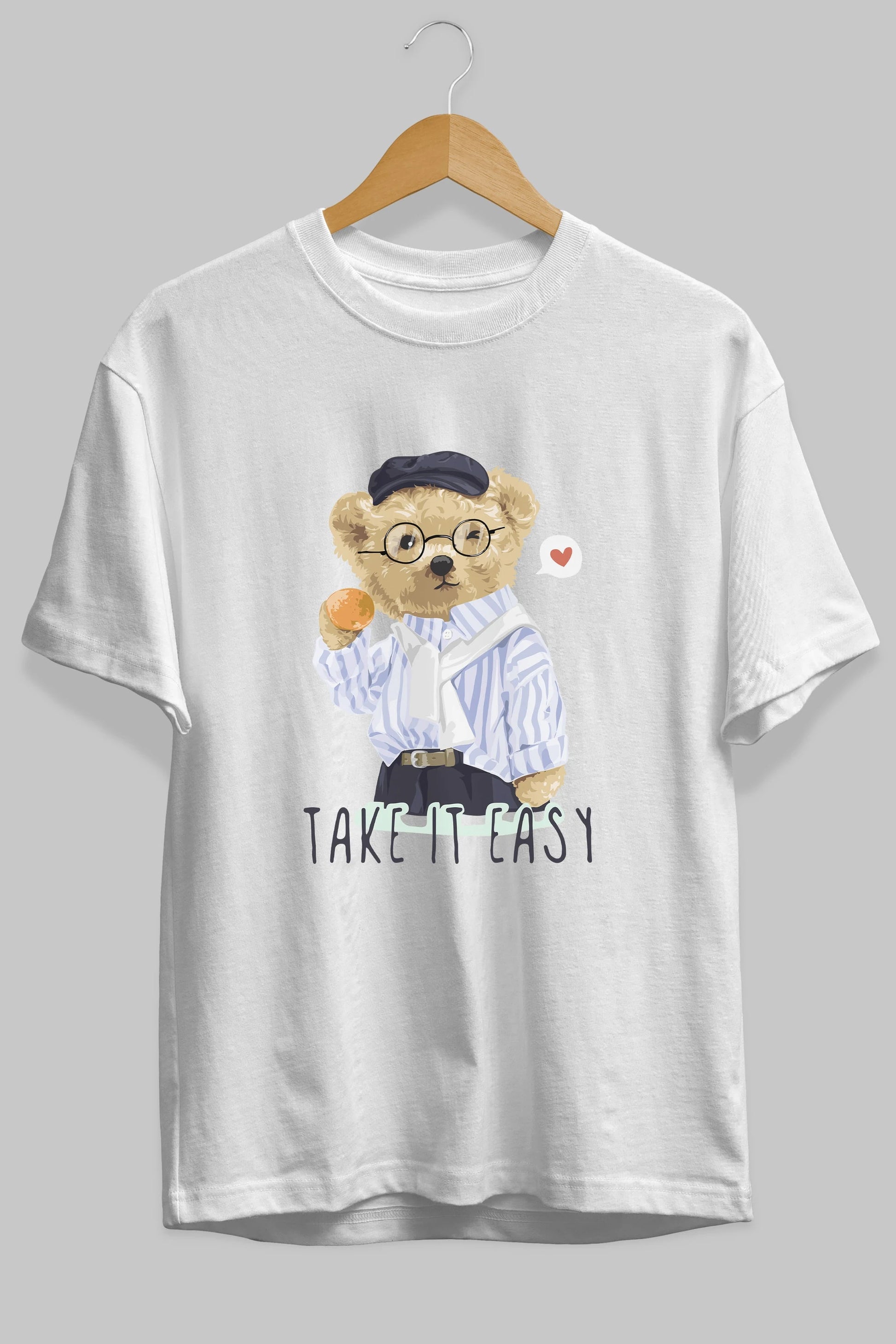 Teddy Bear Take it Easy Ön Baskılı Oversize t-shirt Erkek Kadın Unisex %100 Pamuk
