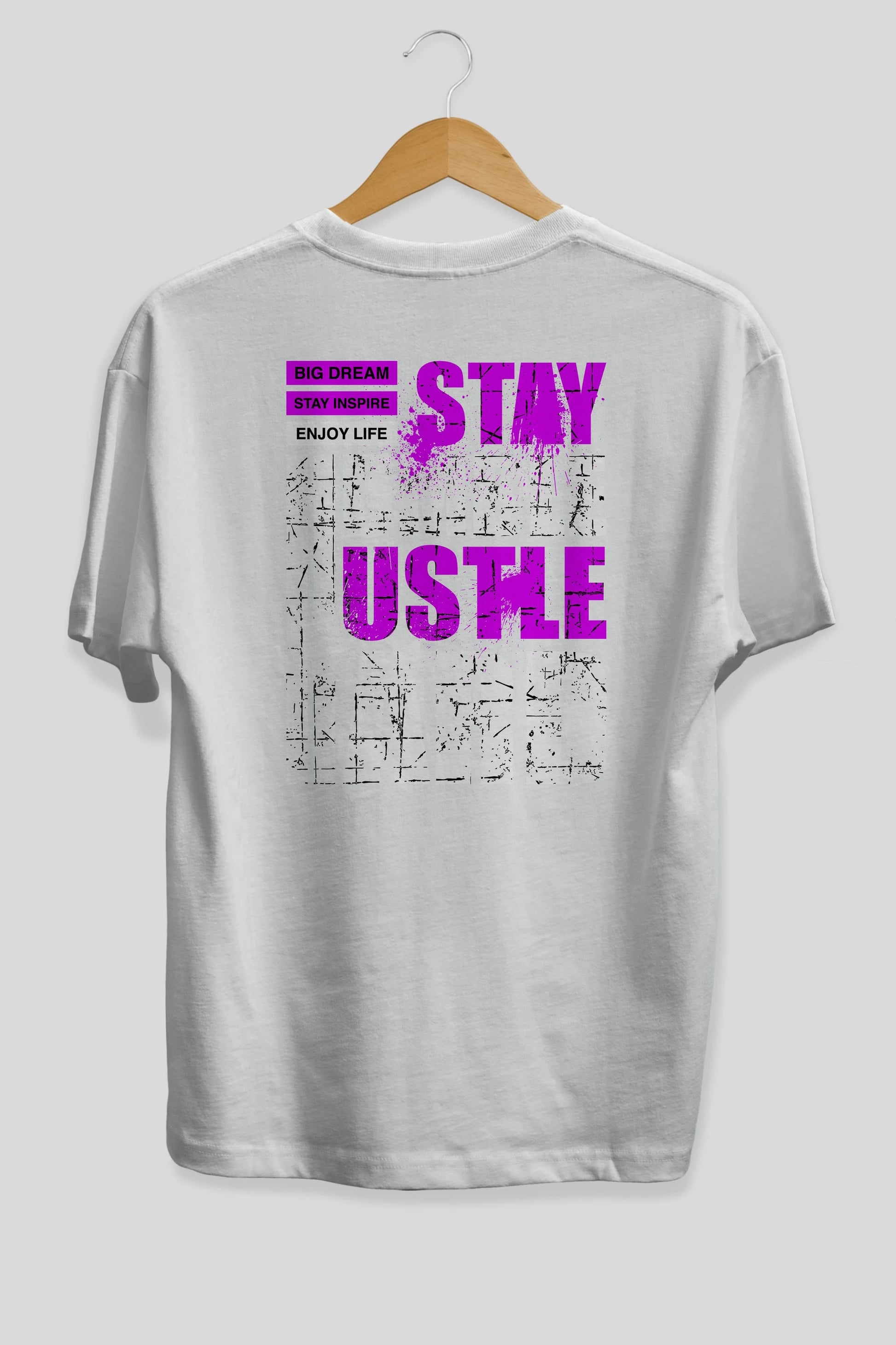 Stay Hustle Arka Baskılı Oversize t-shirt Erkek Kadın Unisex