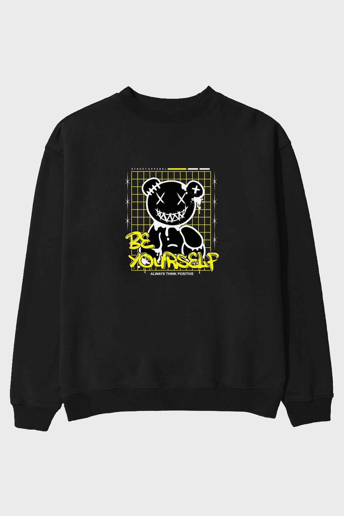 Teddy Bear Be Yourself Ön Baskılı Oversize Sweatshirt Erkek Kadın Unisex
