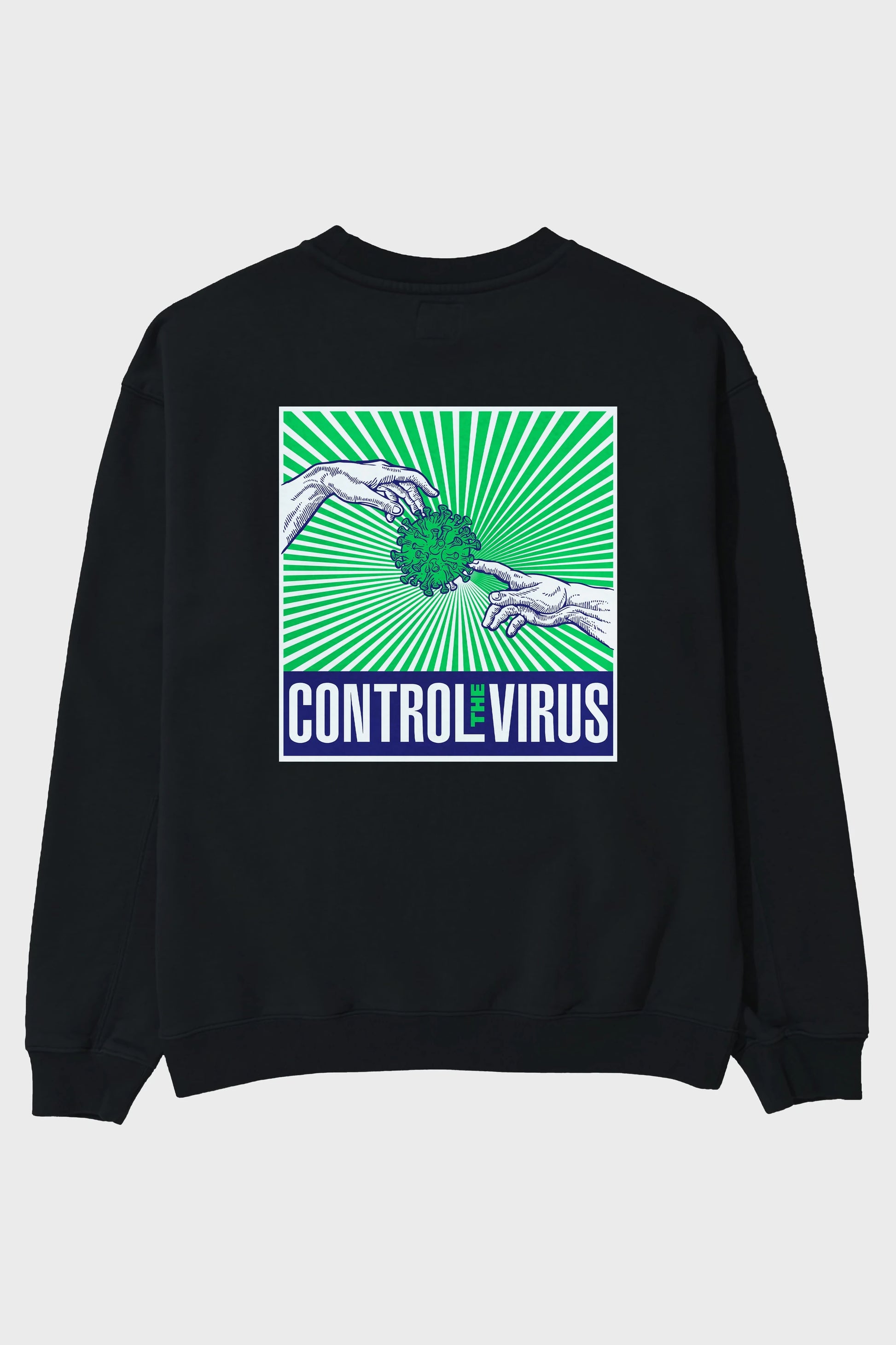 Control The Virus Arka Baskılı Oversize Sweatshirt Erkek Kadın Unisex
