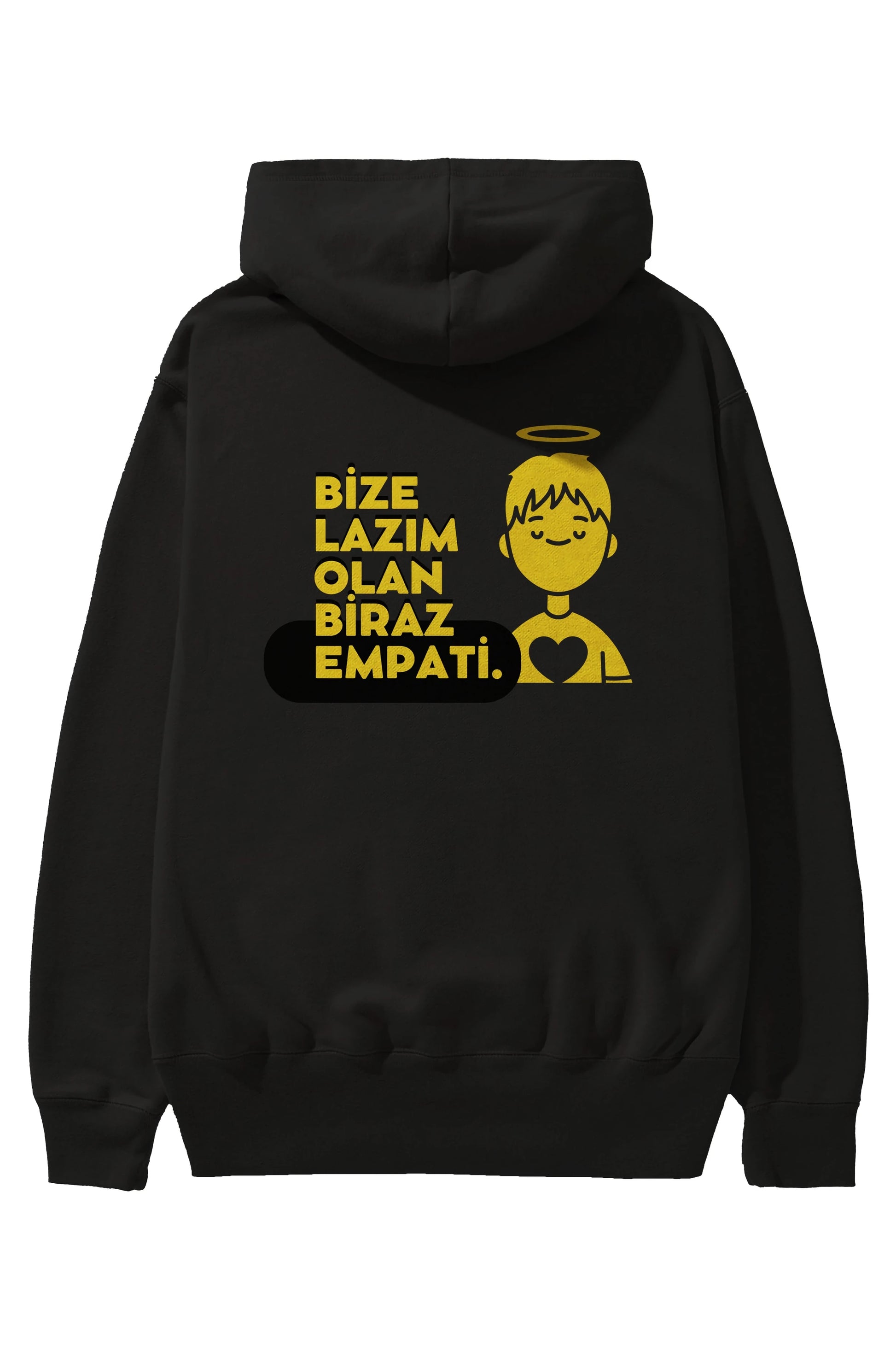 Bize Lazım Olan Biraz Empati Arka Baskılı Oversize Hoodie Kapüşonlu Sweatshirt Erkek Kadın Unisex