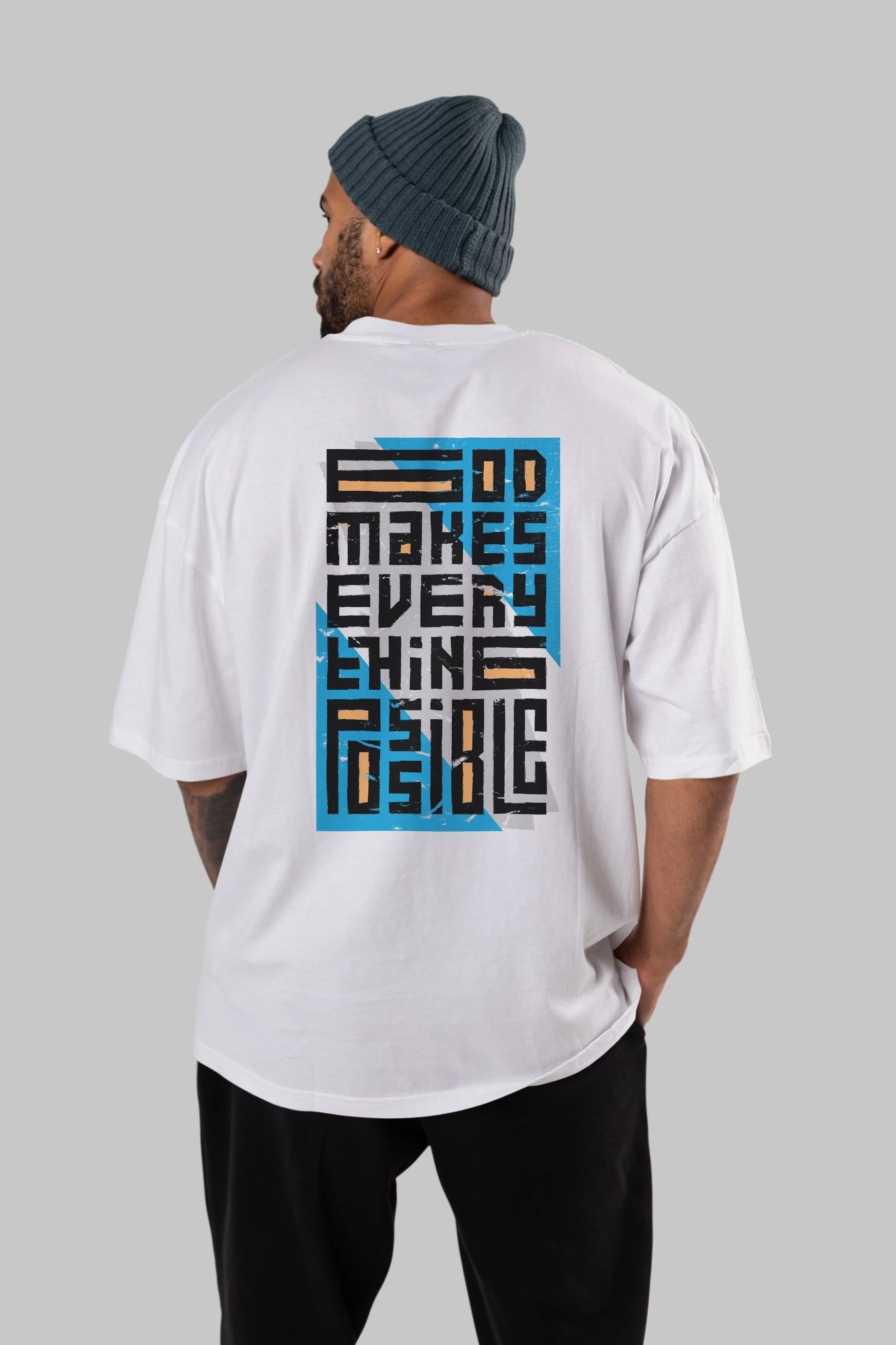 God Makes Every Thing Possible Yazılı Arka Baskılı Oversize t-shirt Erkek Kadın Unisex