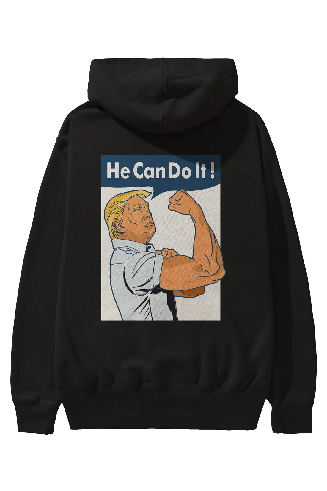 He Can Do It Trump Arka Baskılı Hoodie Oversize Kapüşonlu Sweatshirt Erkek Kadın Unisex
