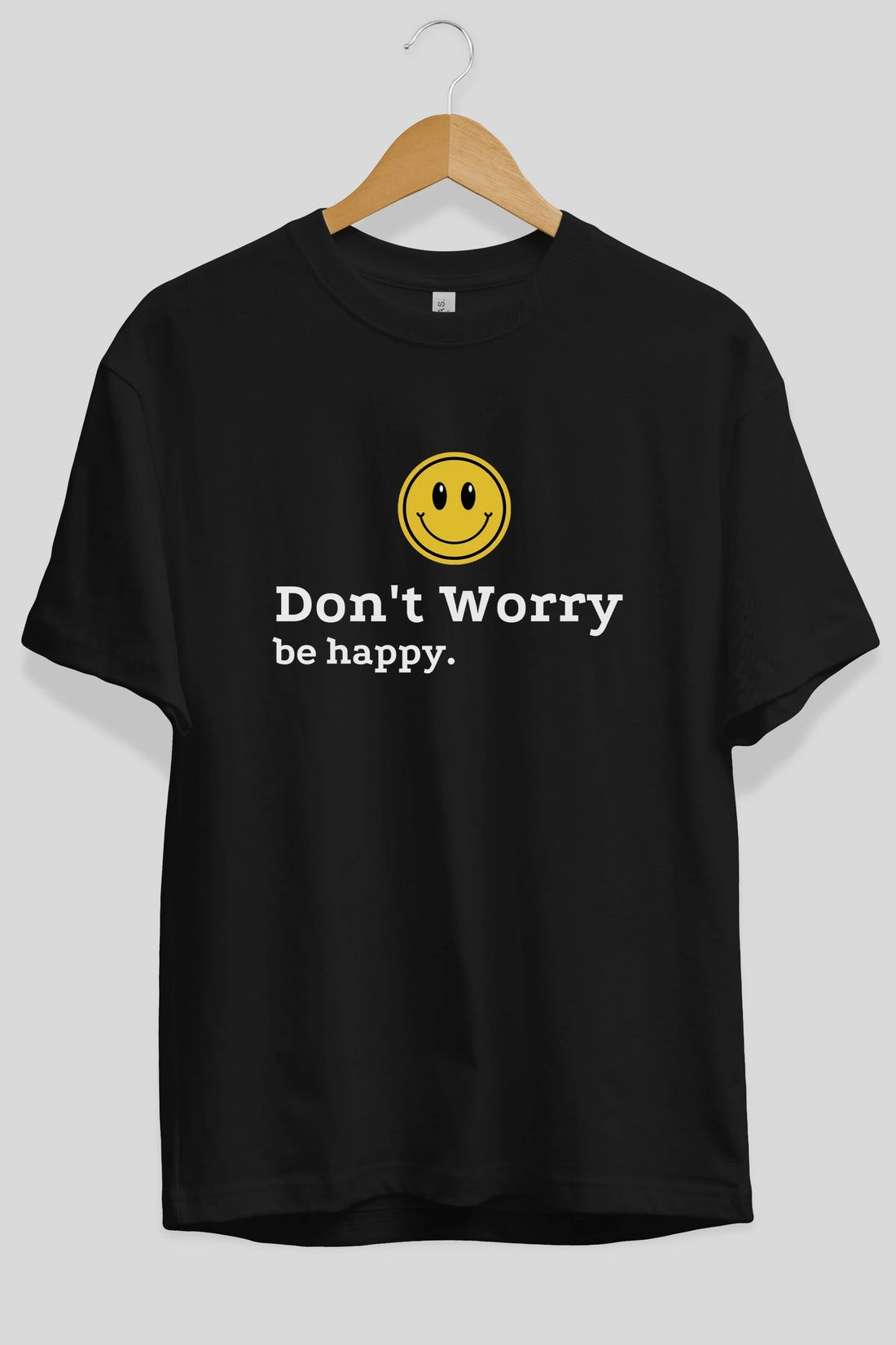 Don't Worry Be Happy Yazılı Ön Baskılı Oversize t-shirt Erkek Kadın Unisex