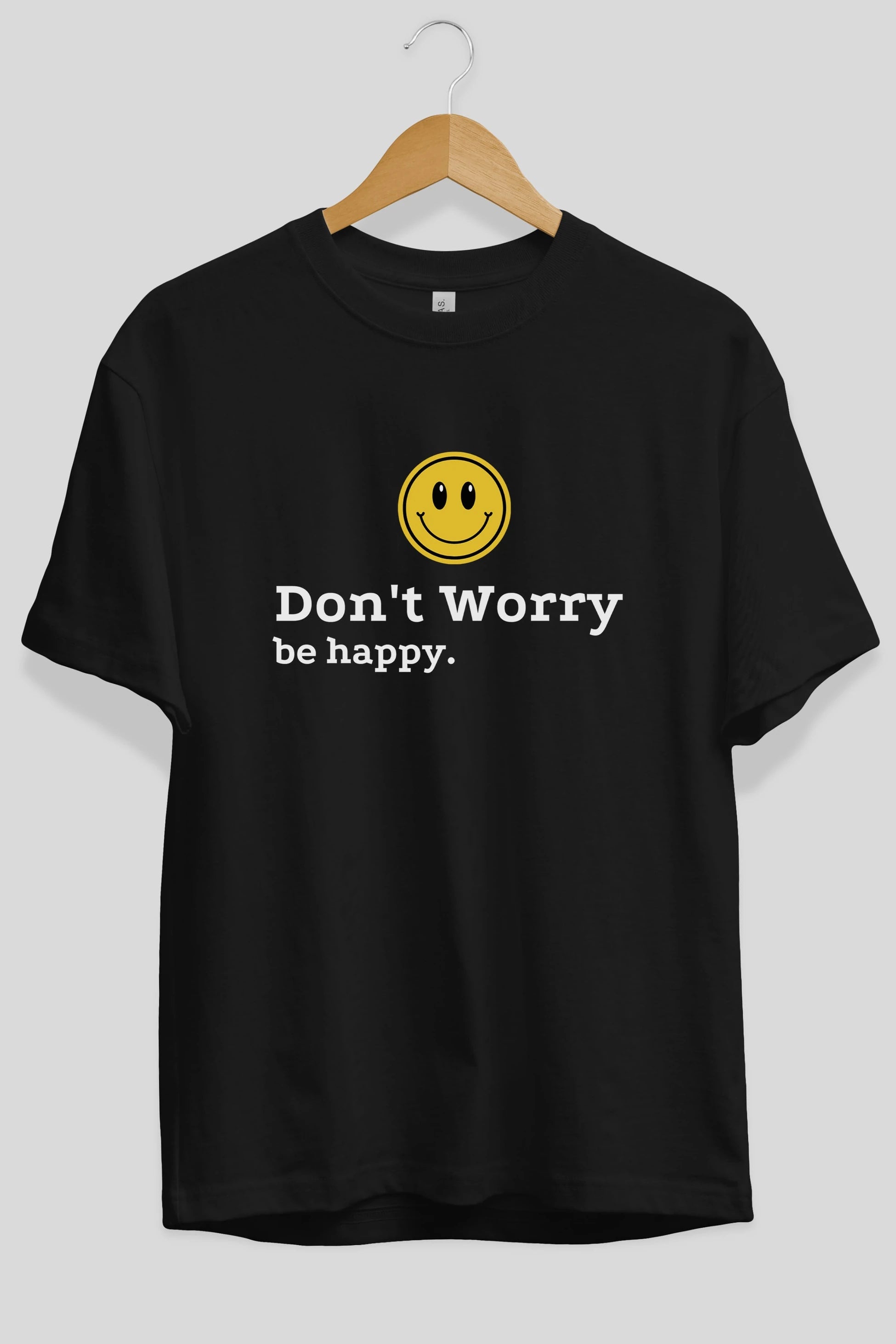 Don't Worry Be Happy Yazılı Ön Baskılı Oversize t-shirt Erkek Kadın Unisex