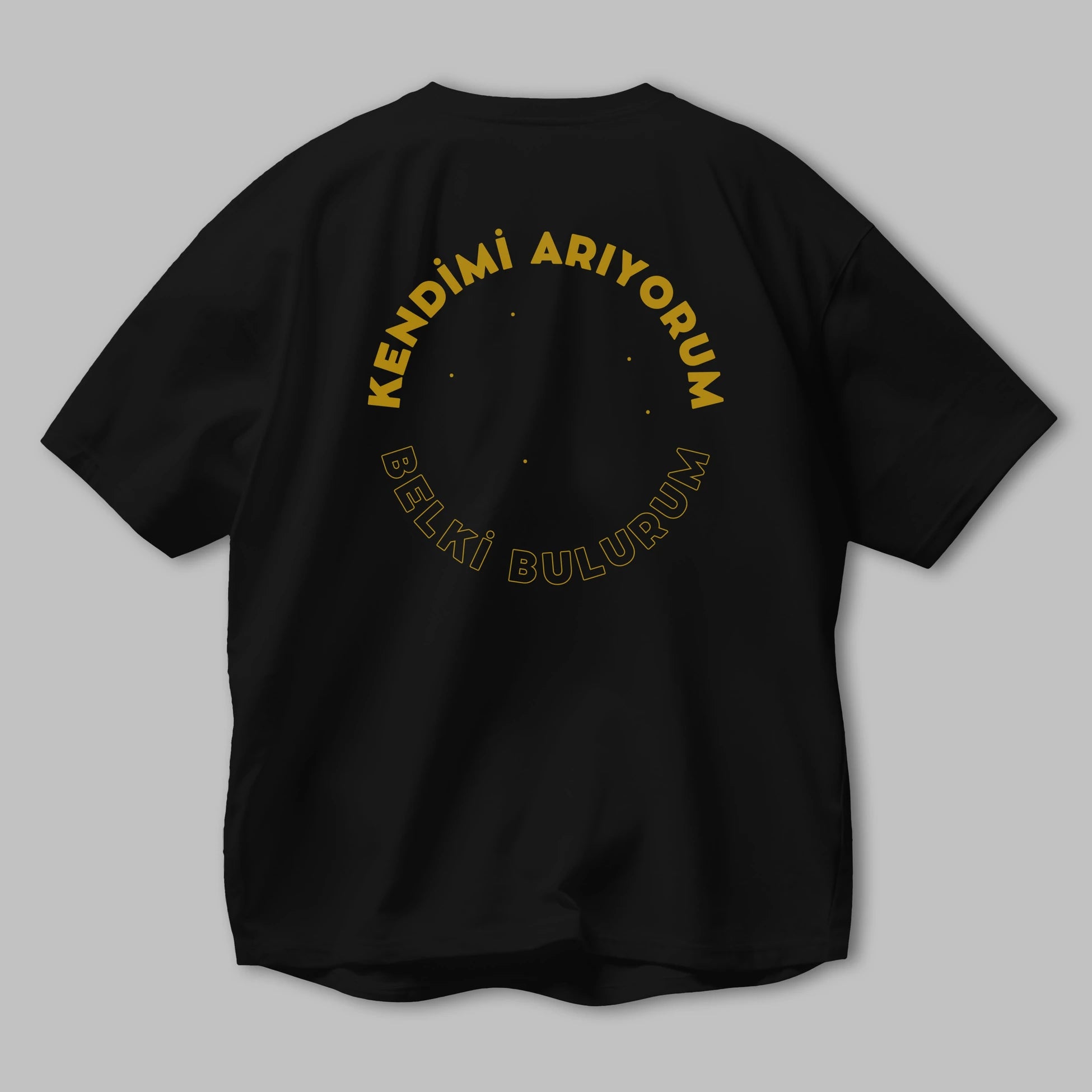 Kendimi Arıyorum Yazılı Arka Baskılı Oversize t-shirt Erkek Kadın Unisex