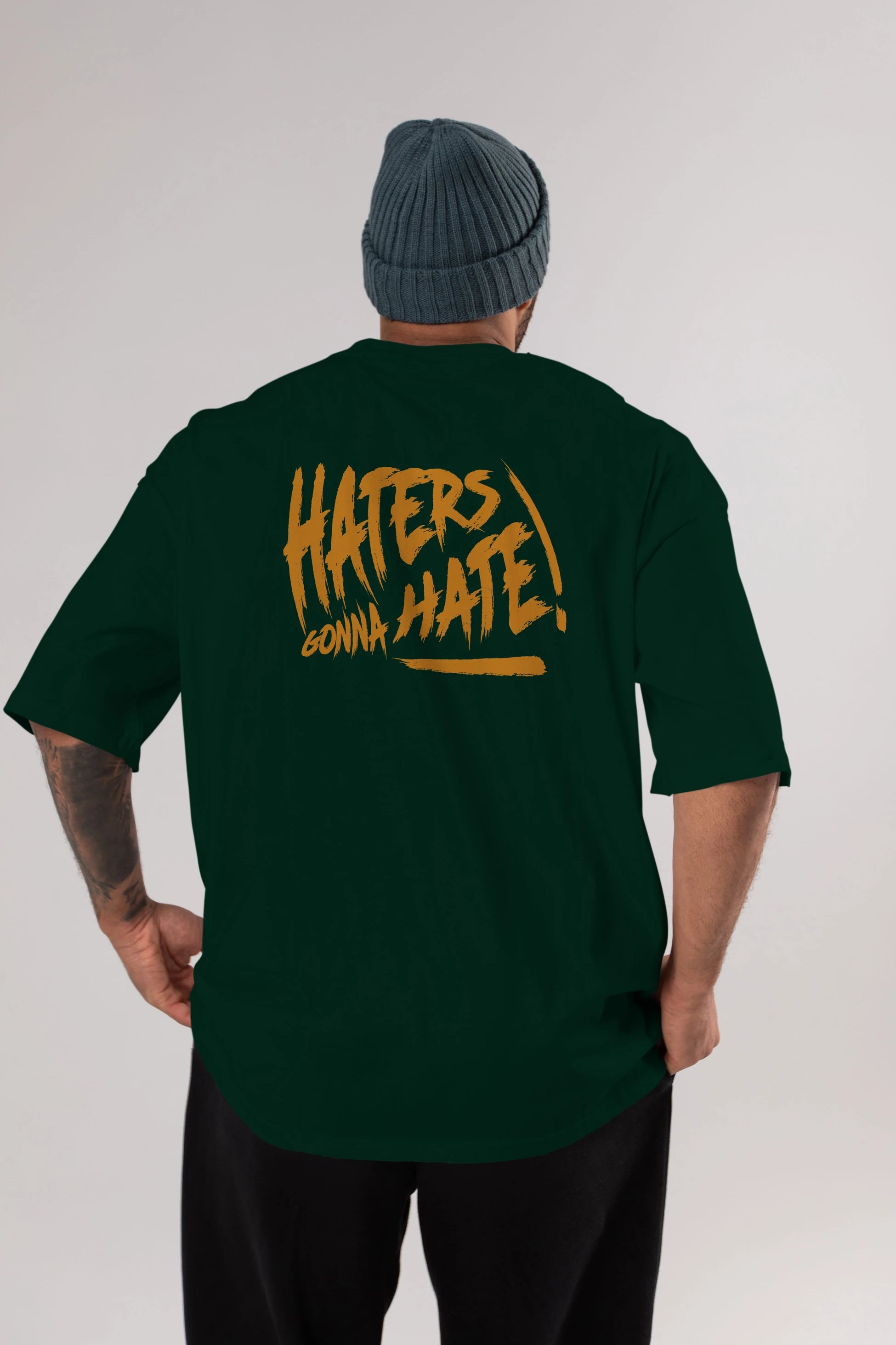 Hater Gonna Hate Arka Baskılı Oversize t-shirt Erkek Kadın Unisex