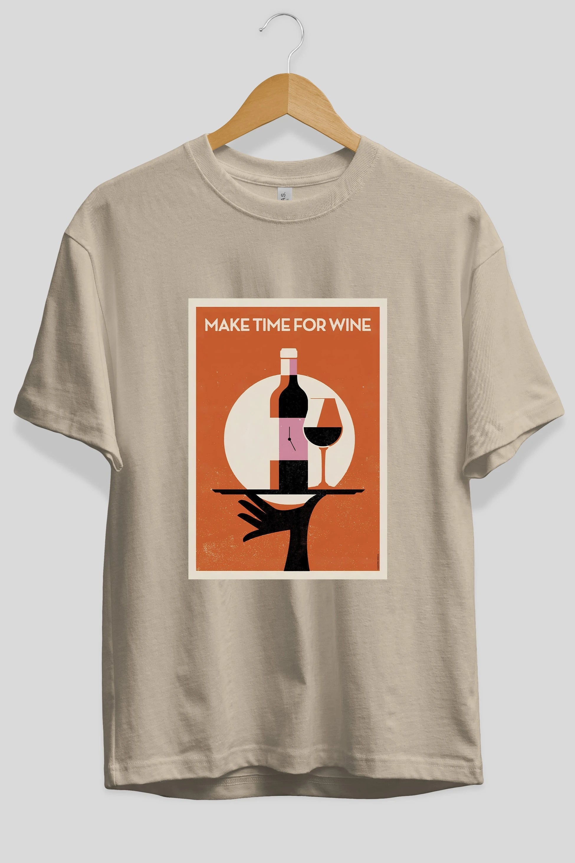 Make Time For Wine Ön Baskılı Oversize t-shirt Erkek Kadın Unisex %100 Pamuk Bisiklet Yaka tişort