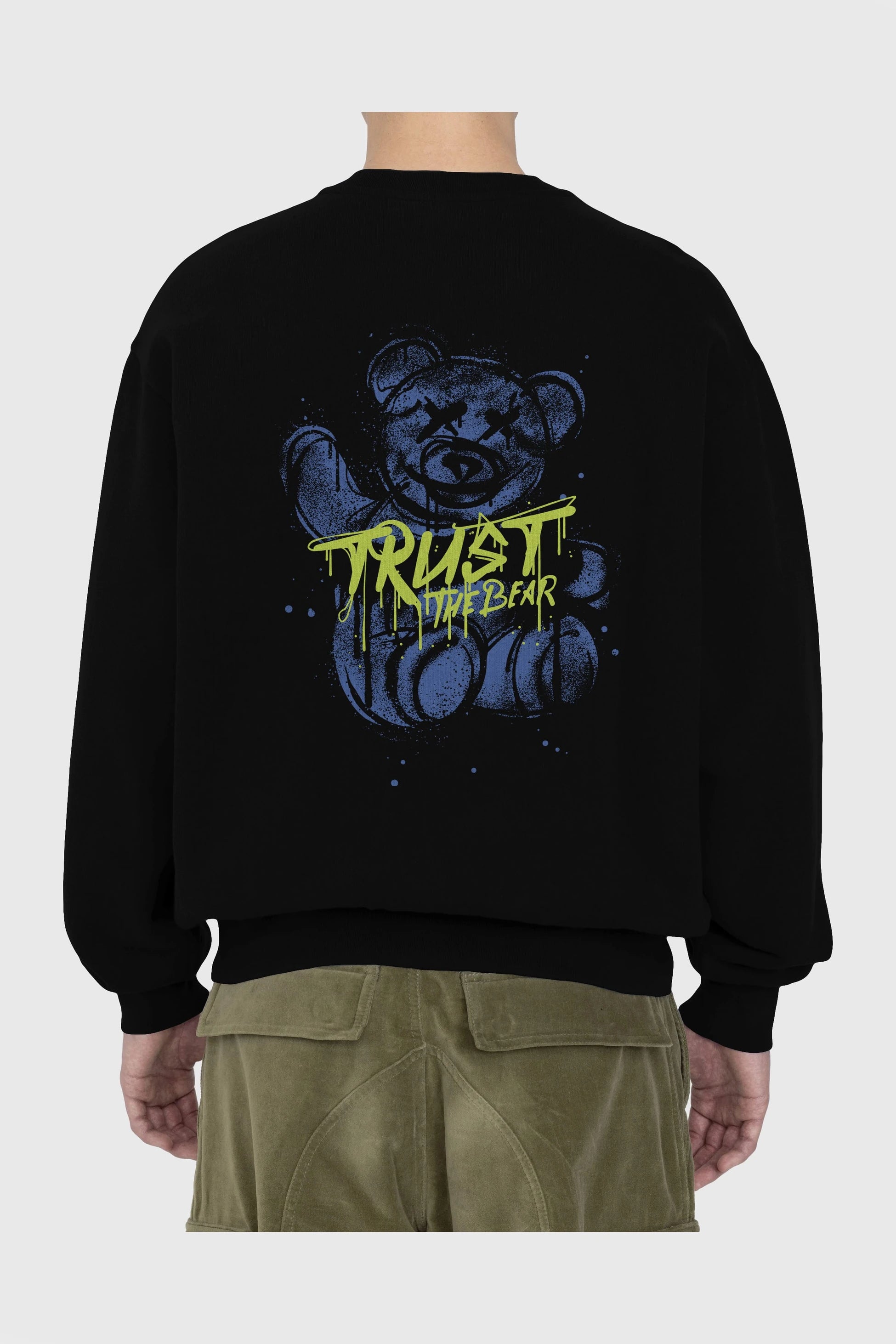 Trust The Bear 4 Arka Baskılı Oversize Sweatshirt Erkek Kadın Unisex