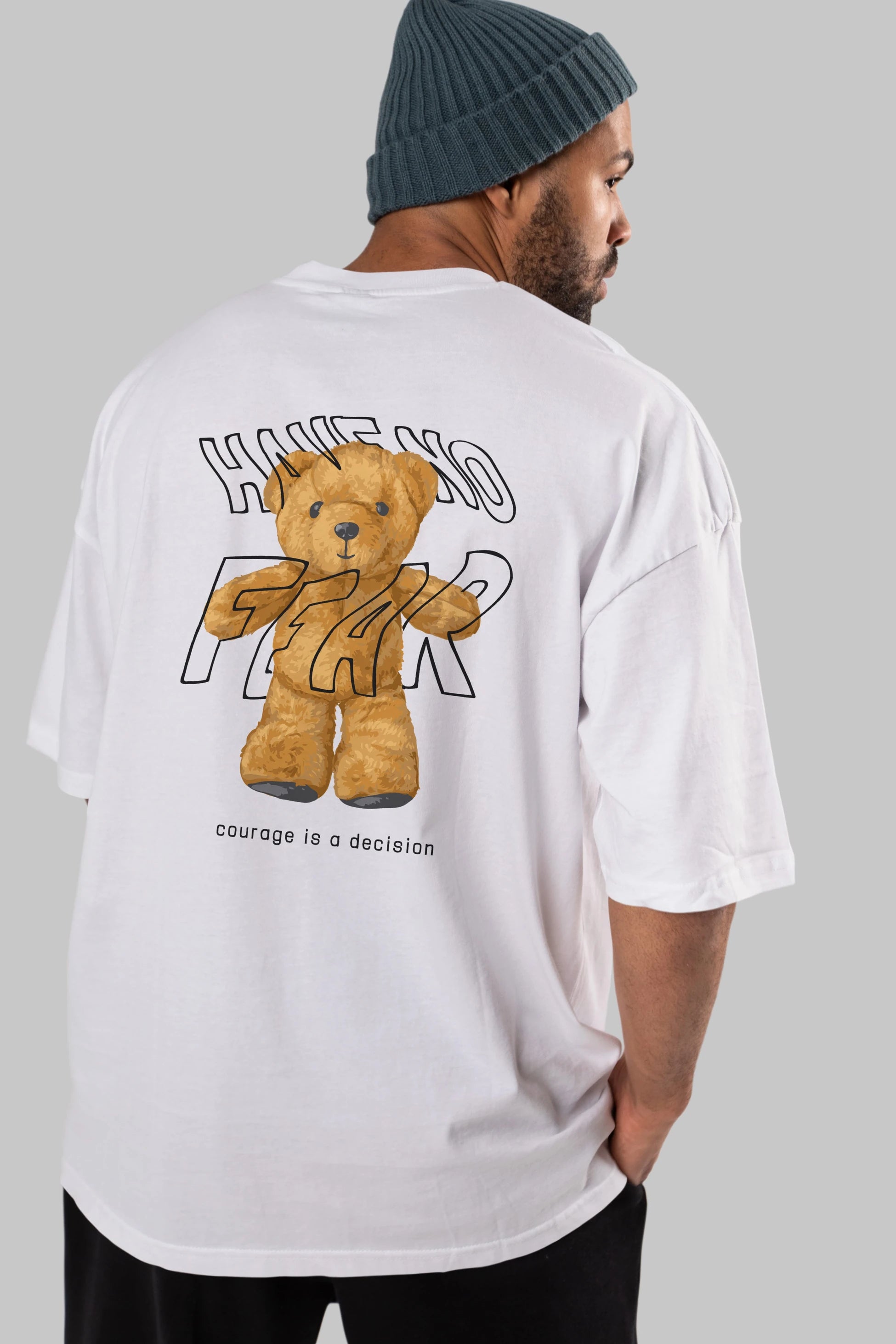 Have no Fear Bear Arka Baskılı Oversize t-shirt Erkek Kadın Unisex