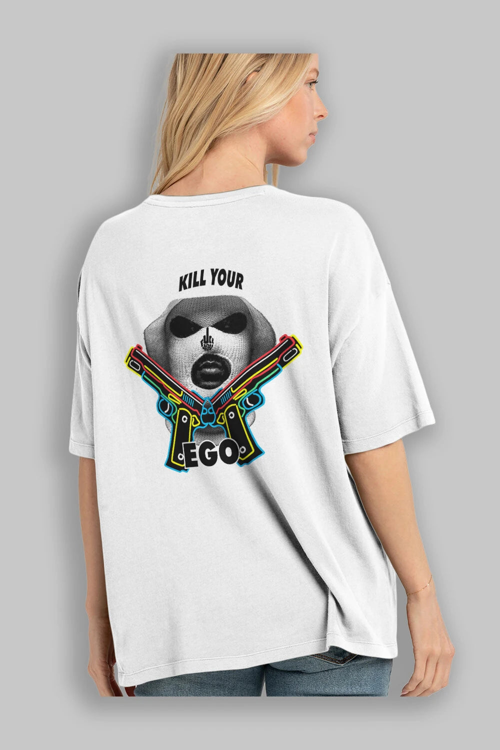 Kill Your Ego Arka Baskılı Oversize t-shirt Erkek Kadın Unisex