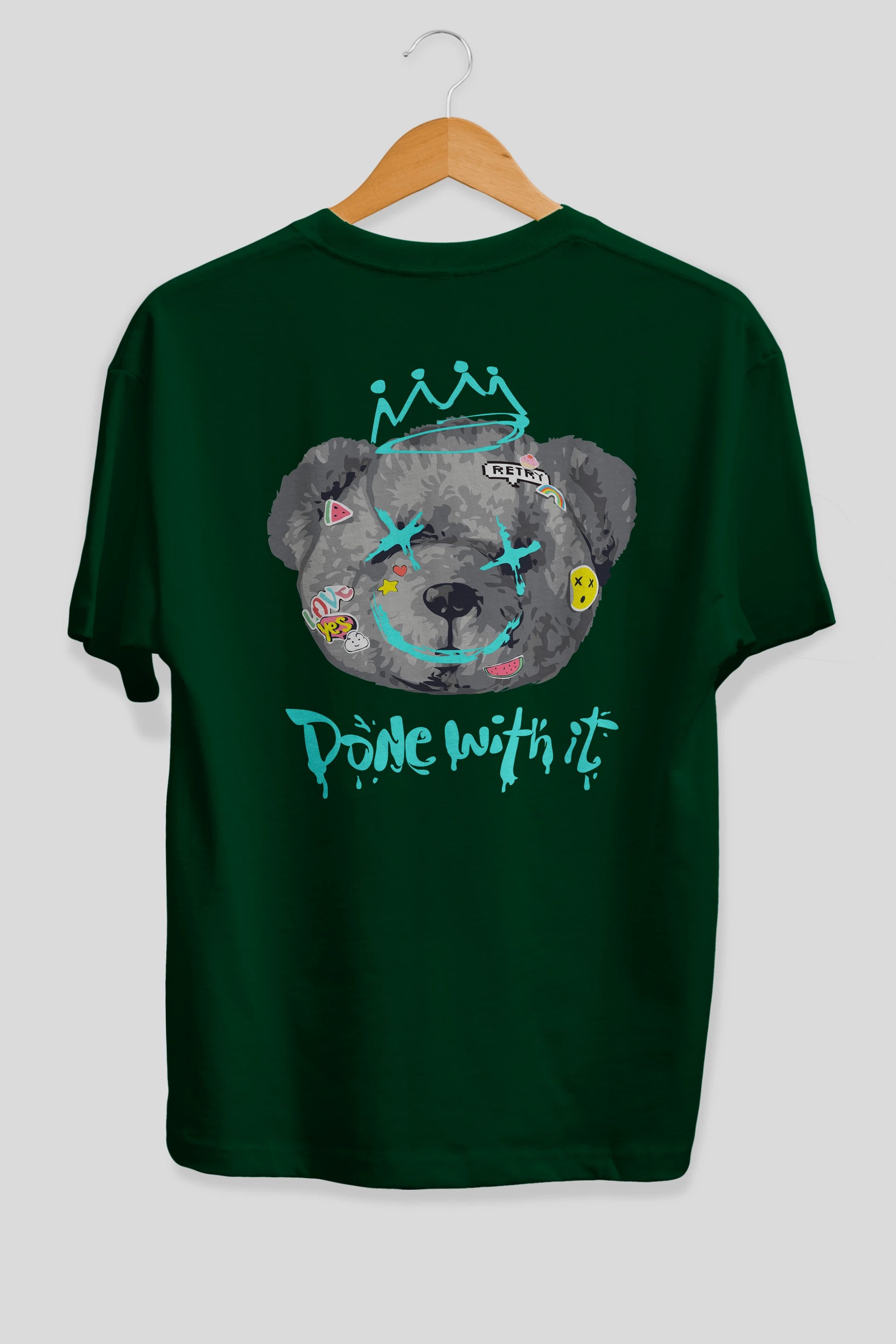 Done With it Bear Arka Baskılı Oversize t-shirt Erkek Kadın Unisex