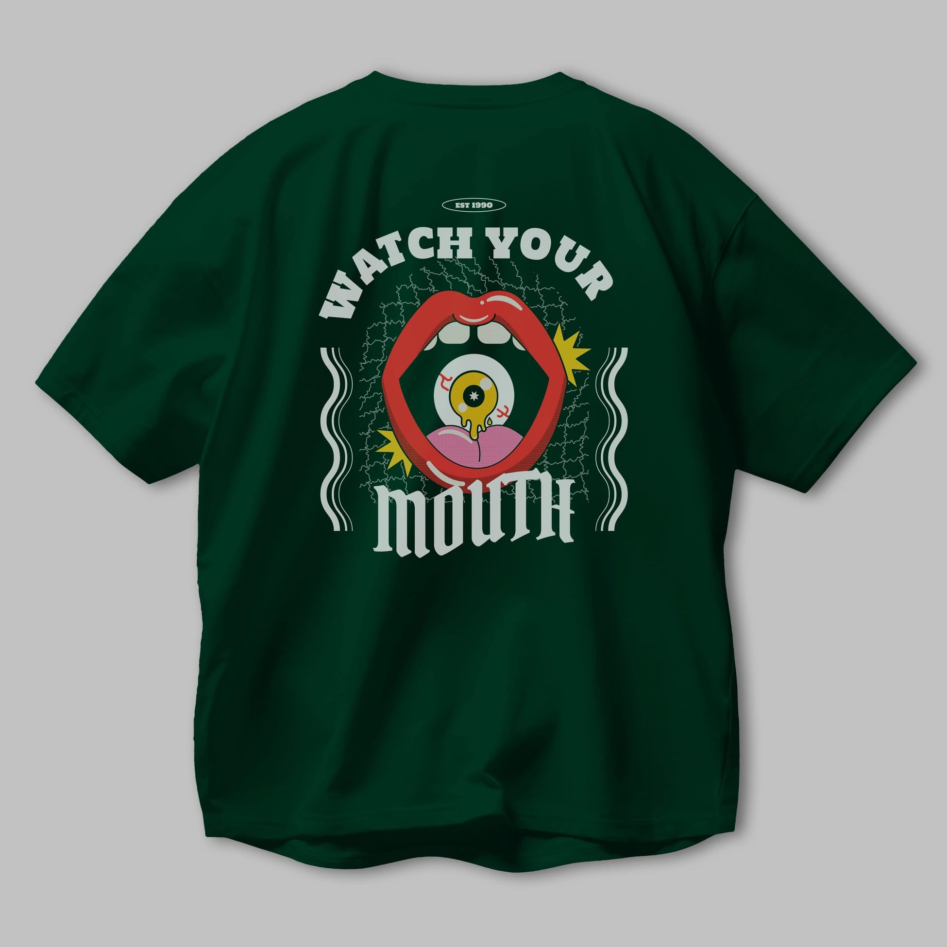 Watch Your Mouth Arka Baskılı Oversize t-shirt Erkek Kadın Unisex