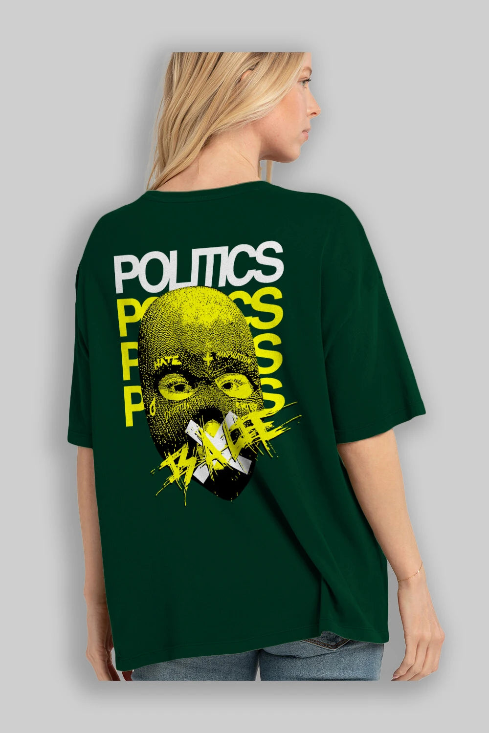 Politics is a Lie Arka Baskılı Oversize t-shirt Erkek Kadın Unisex
