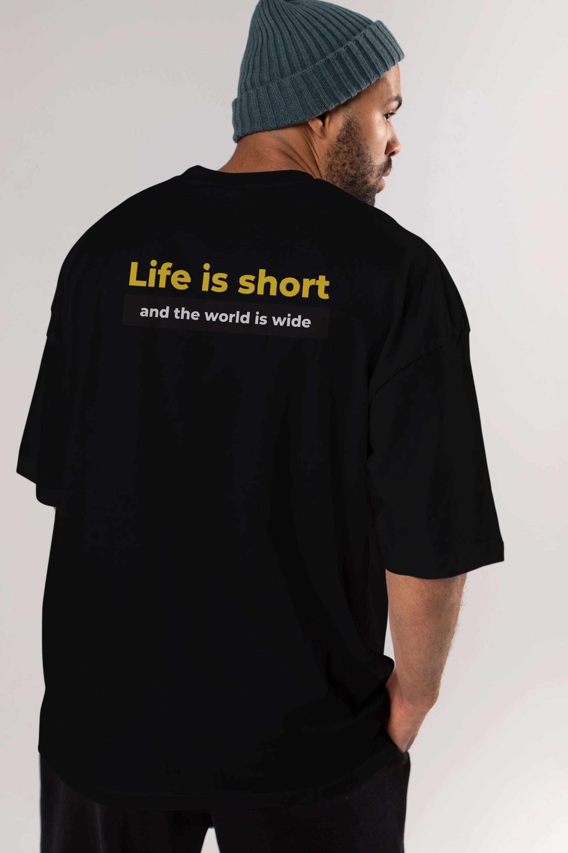Life is Short Yazılı Arka Baskılı Oversize t-shirt Erkek Kadın Unisex