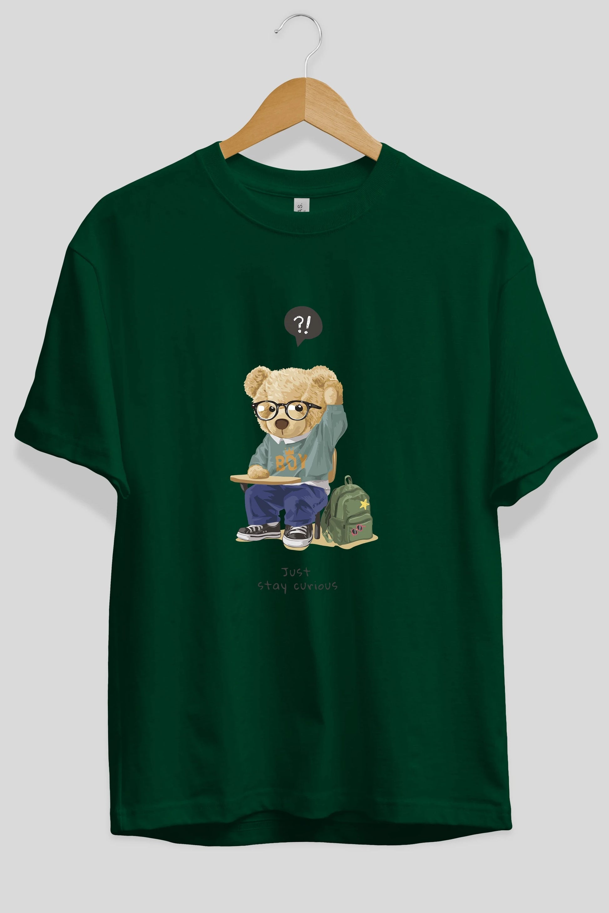 Teddy Bear Just Stay Curious Ön Baskılı Oversize t-shirt Erkek Kadın Unisex %100 Pamuk