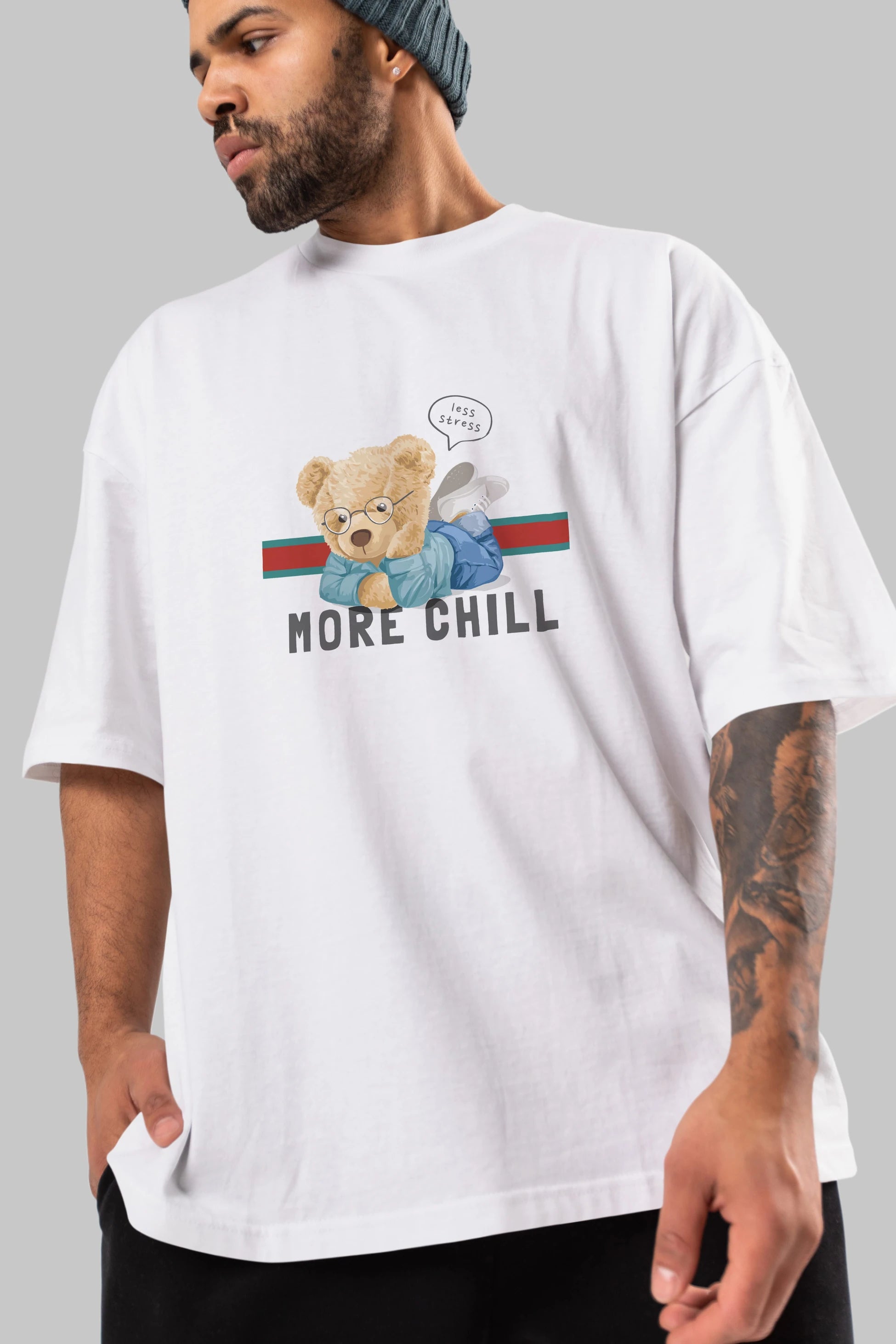 Teddy Bear More Chill Ön Baskılı Oversize t-shirt Erkek Kadın Unisex %100 Pamuk