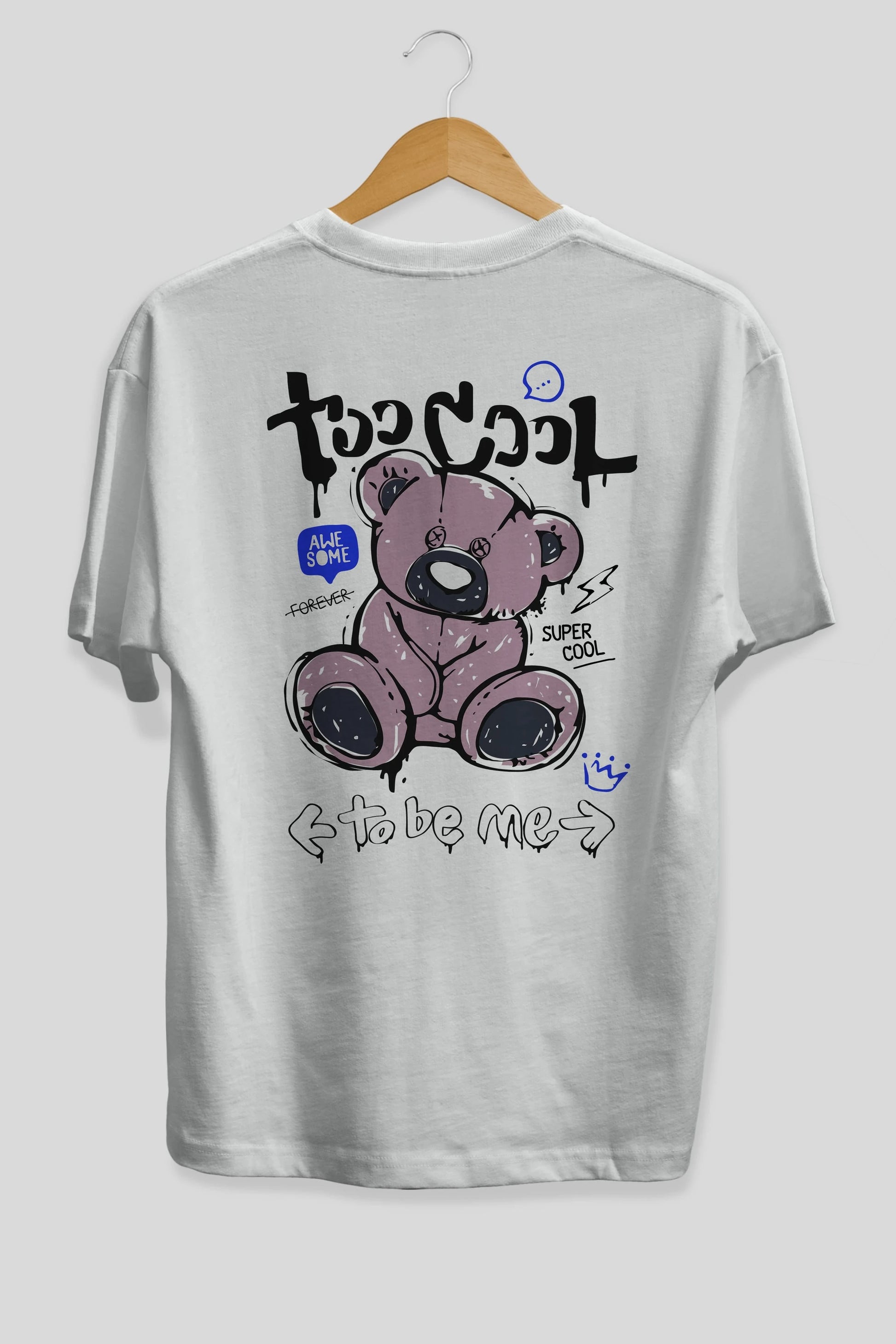 Too Cool Bear Arka Baskılı Oversize t-shirt Erkek Kadın Unisex