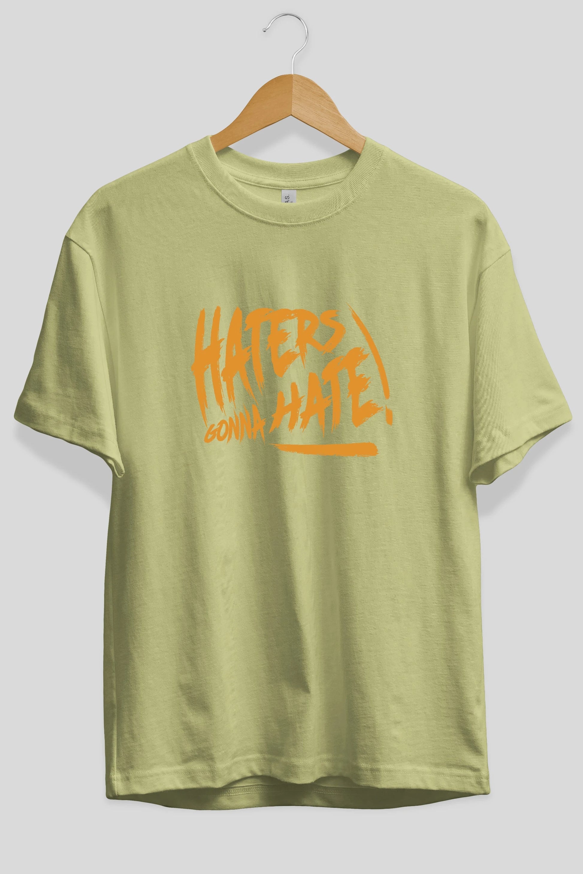 Hater Gonna Hate Ön Baskılı Oversize t-shirt Erkek Kadın Unisex