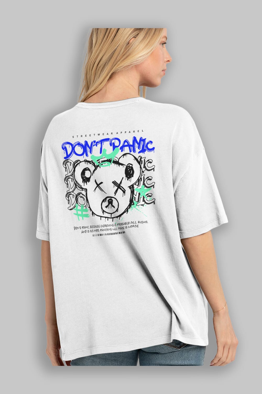 Teddy Bear Dont Panic Arka Baskılı Oversize t-shirt Erkek Kadın Unisex