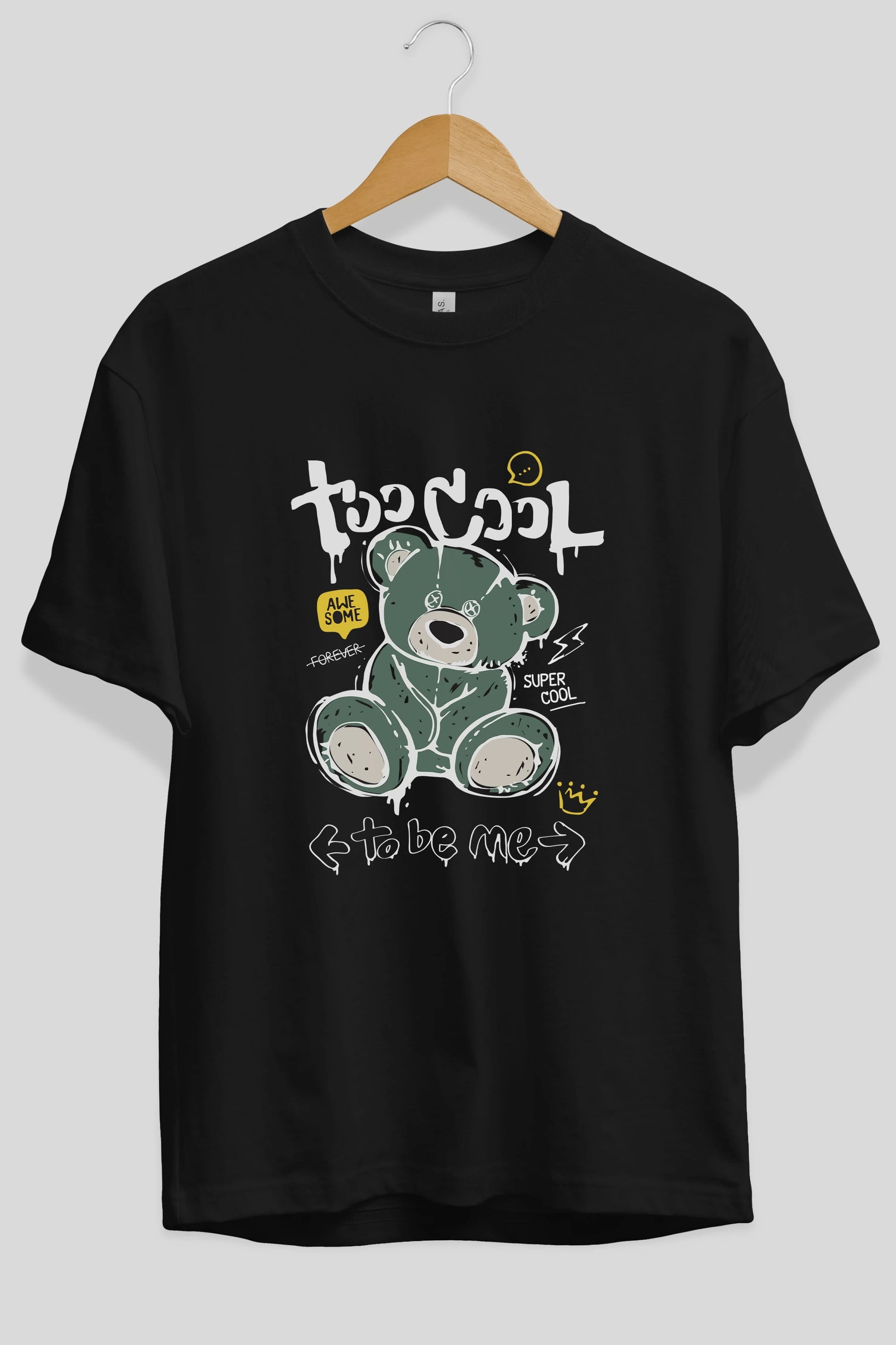 Too Cool Bear Ön Baskılı Oversize t-shirt Erkek Kadın Unisex
