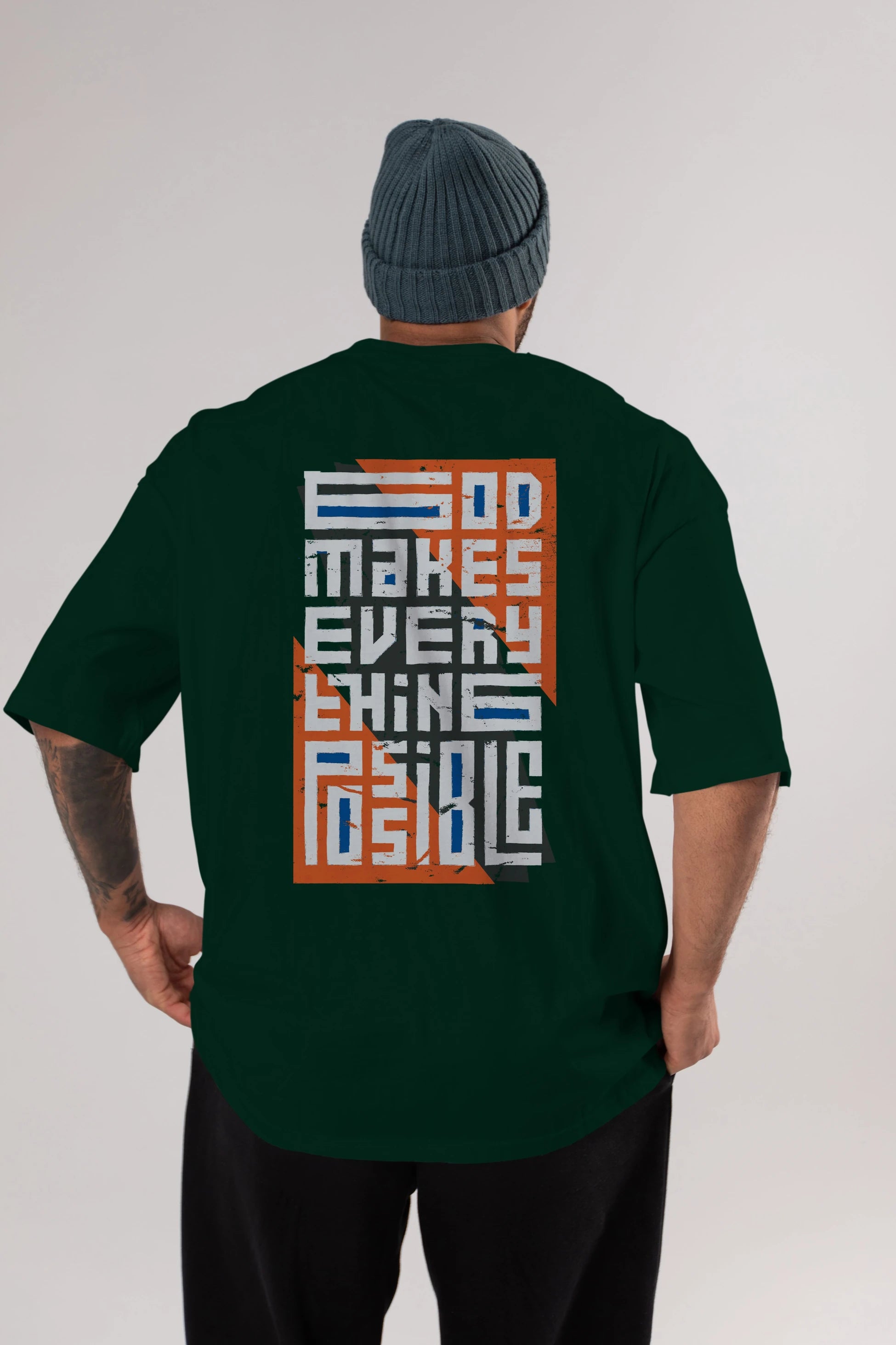God Makes Every Thing Possible Yazılı Arka Baskılı Oversize t-shirt Erkek Kadın Unisex