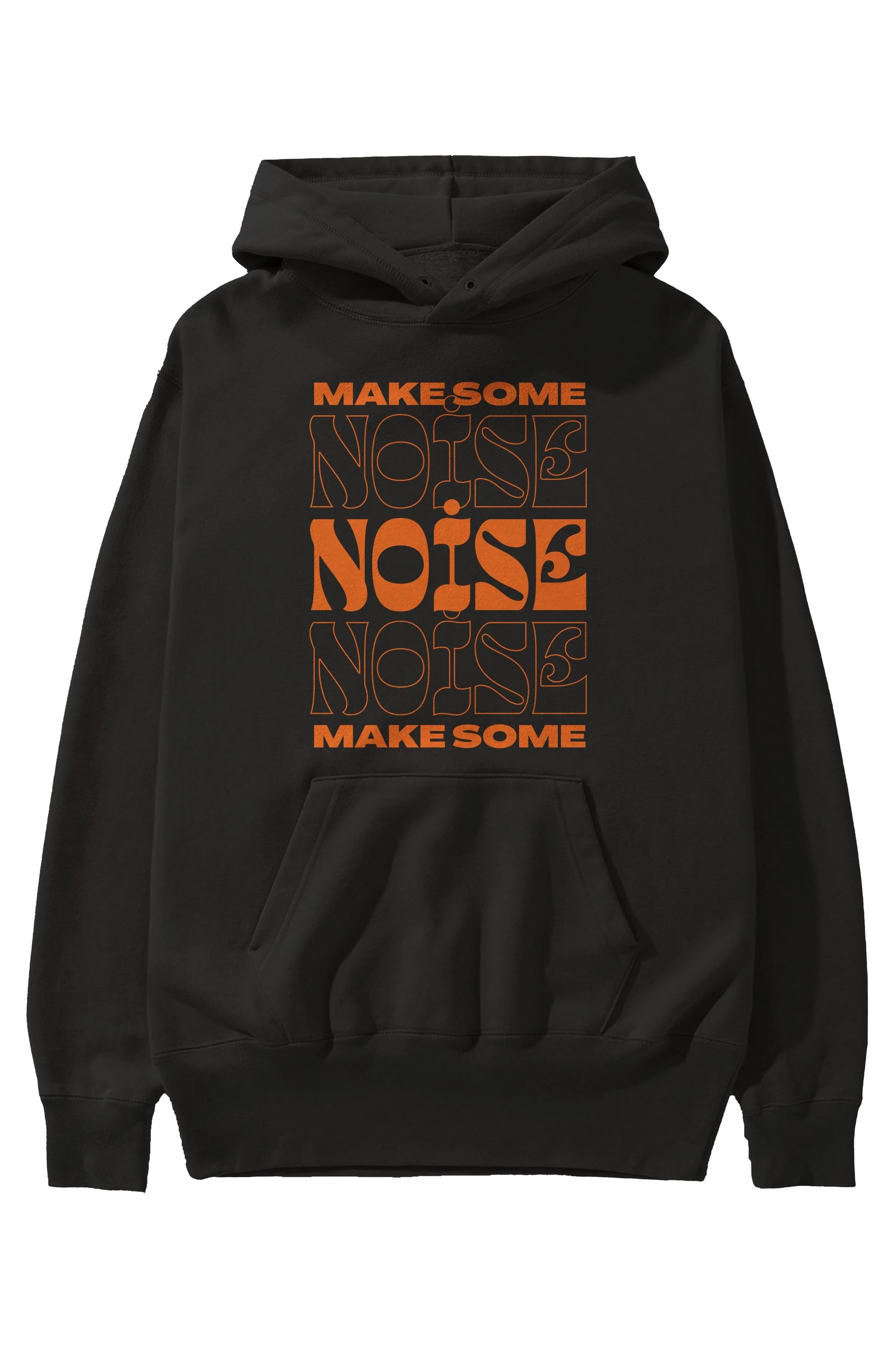 Make Some Noise Yazılı 2 Ön Baskılı Oversize Hoodie Kapüşonlu Sweatshirt Erkek Kadın Unisex
