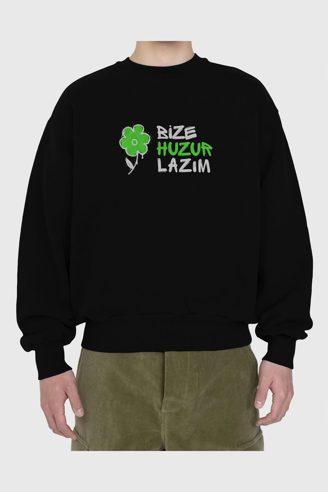 Bize Huzur Lazım Ön Baskılı Oversize Sweatshirt Erkek Kadın Unisex