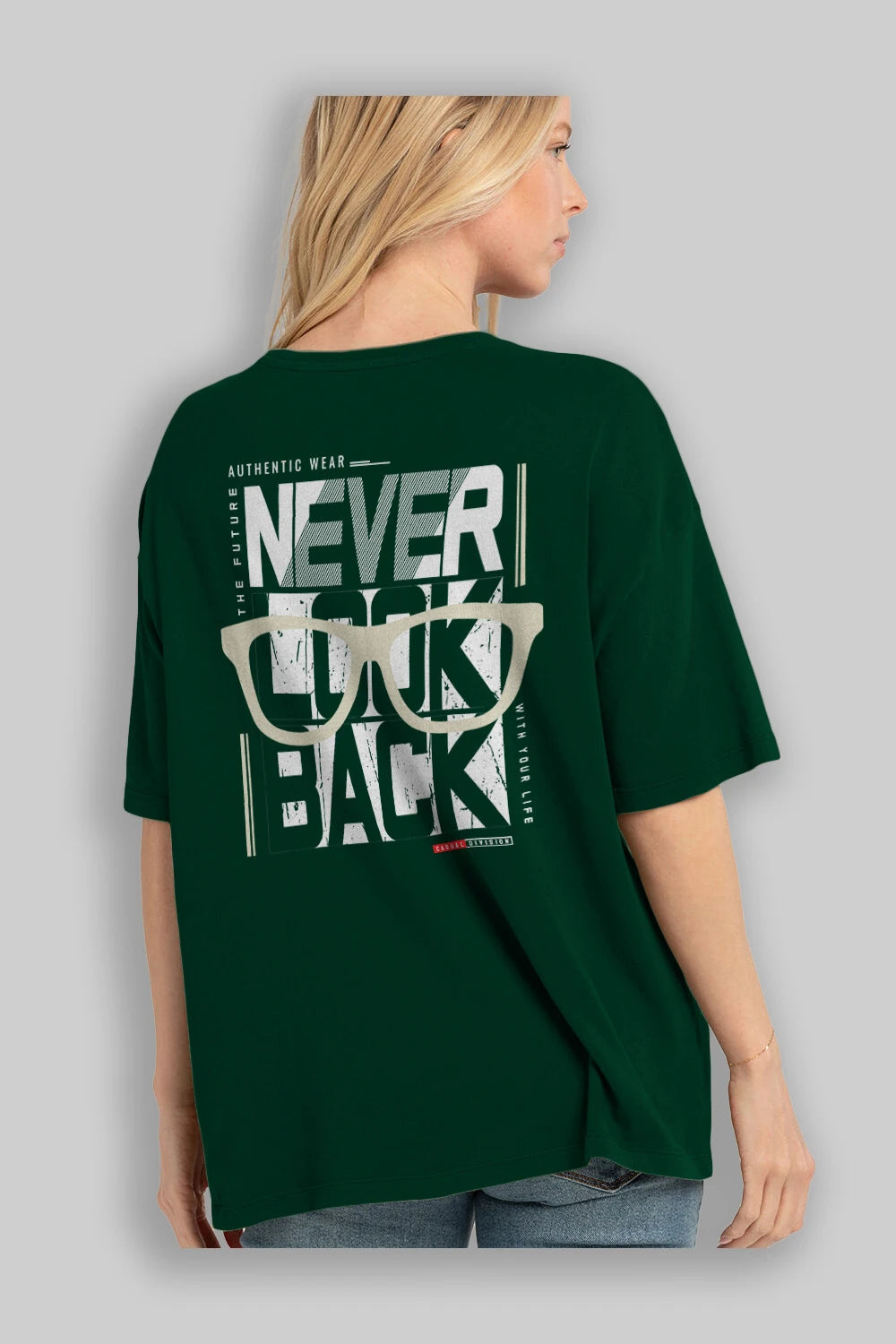 Never Look Back Arka Baskılı Oversize t-shirt Erkek Kadın Unisex