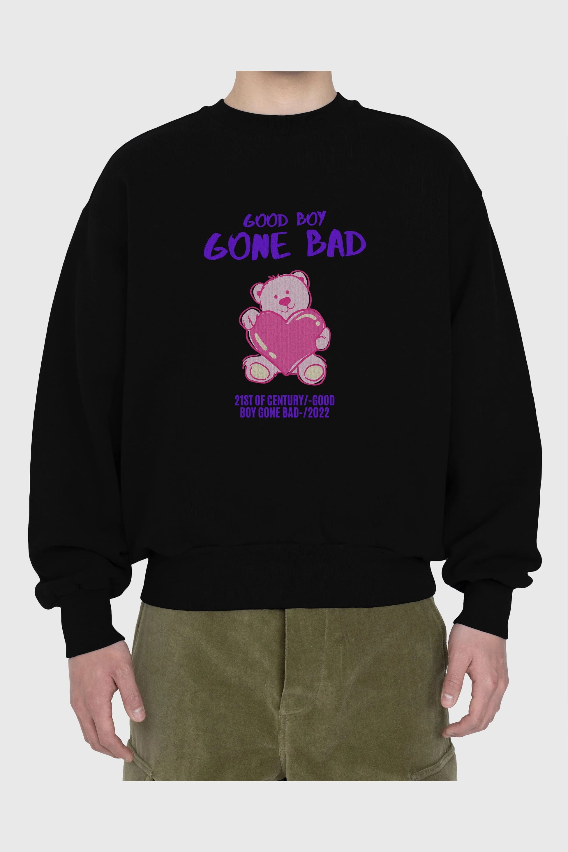Good Boy Gona Bad Ön Baskılı Oversize Sweatshirt Erkek Kadın Unisex