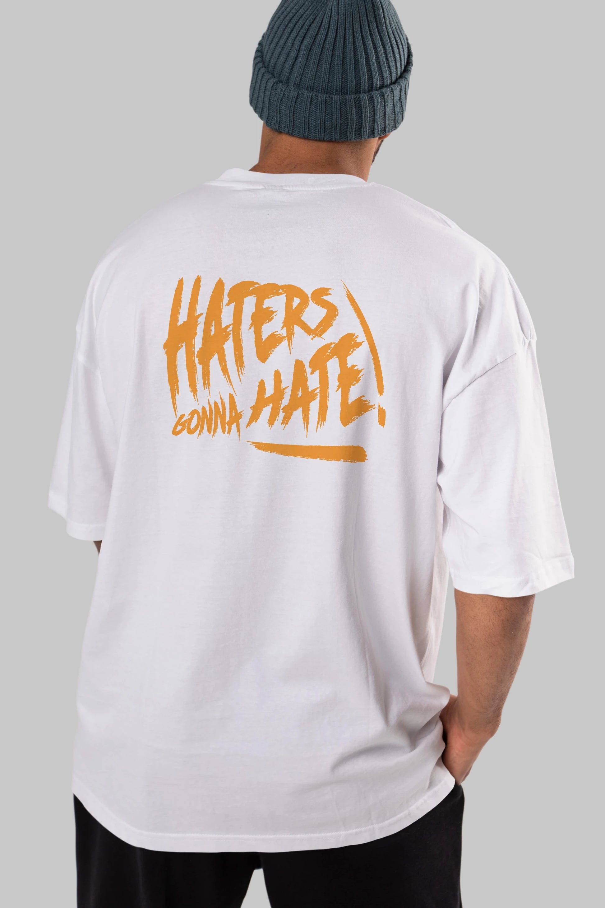 Hater Gonna Hate Arka Baskılı Oversize t-shirt Erkek Kadın Unisex