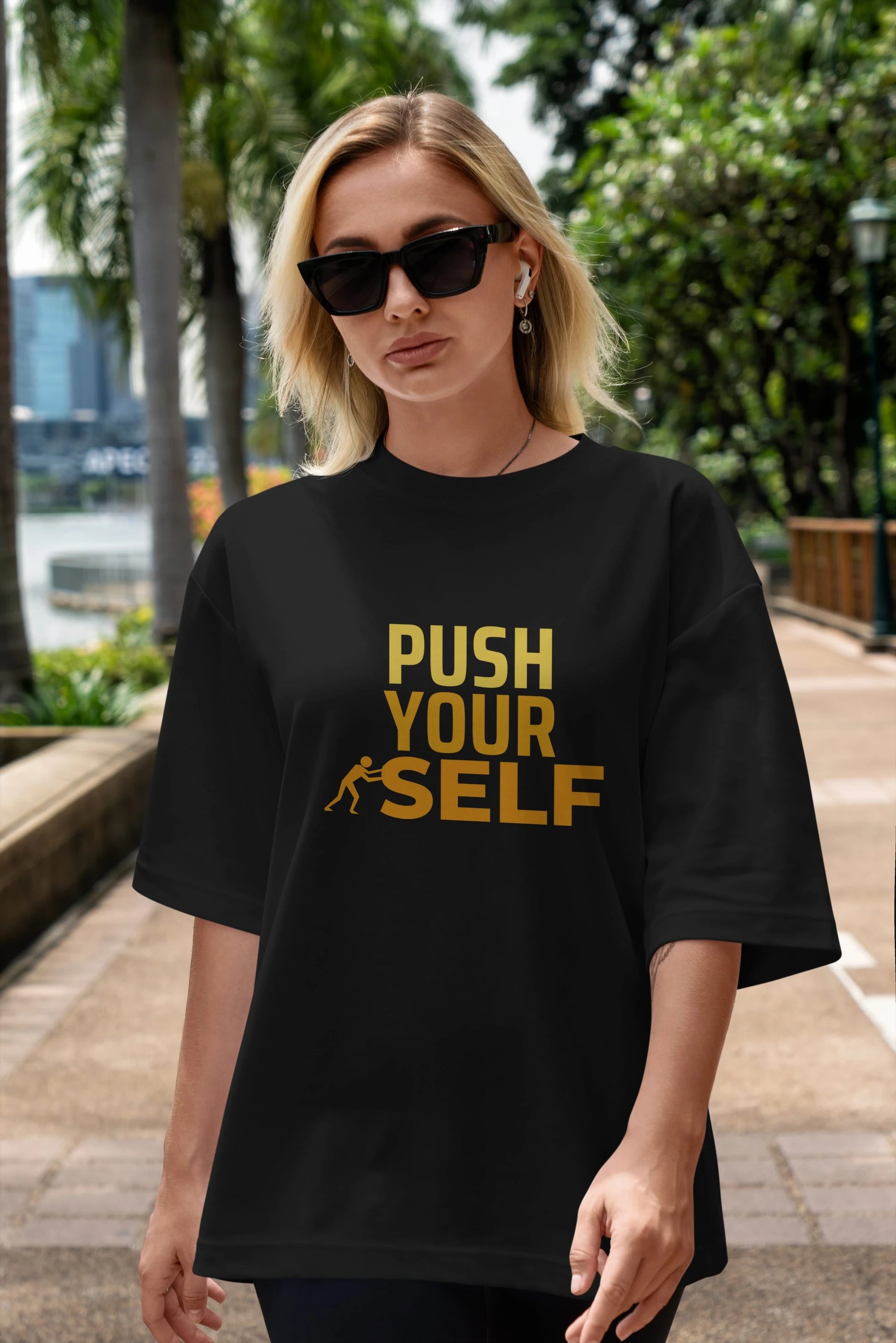 Push Yourself Yazılı Ön Baskılı Oversize t-shirt Erkek Kadın Unisex