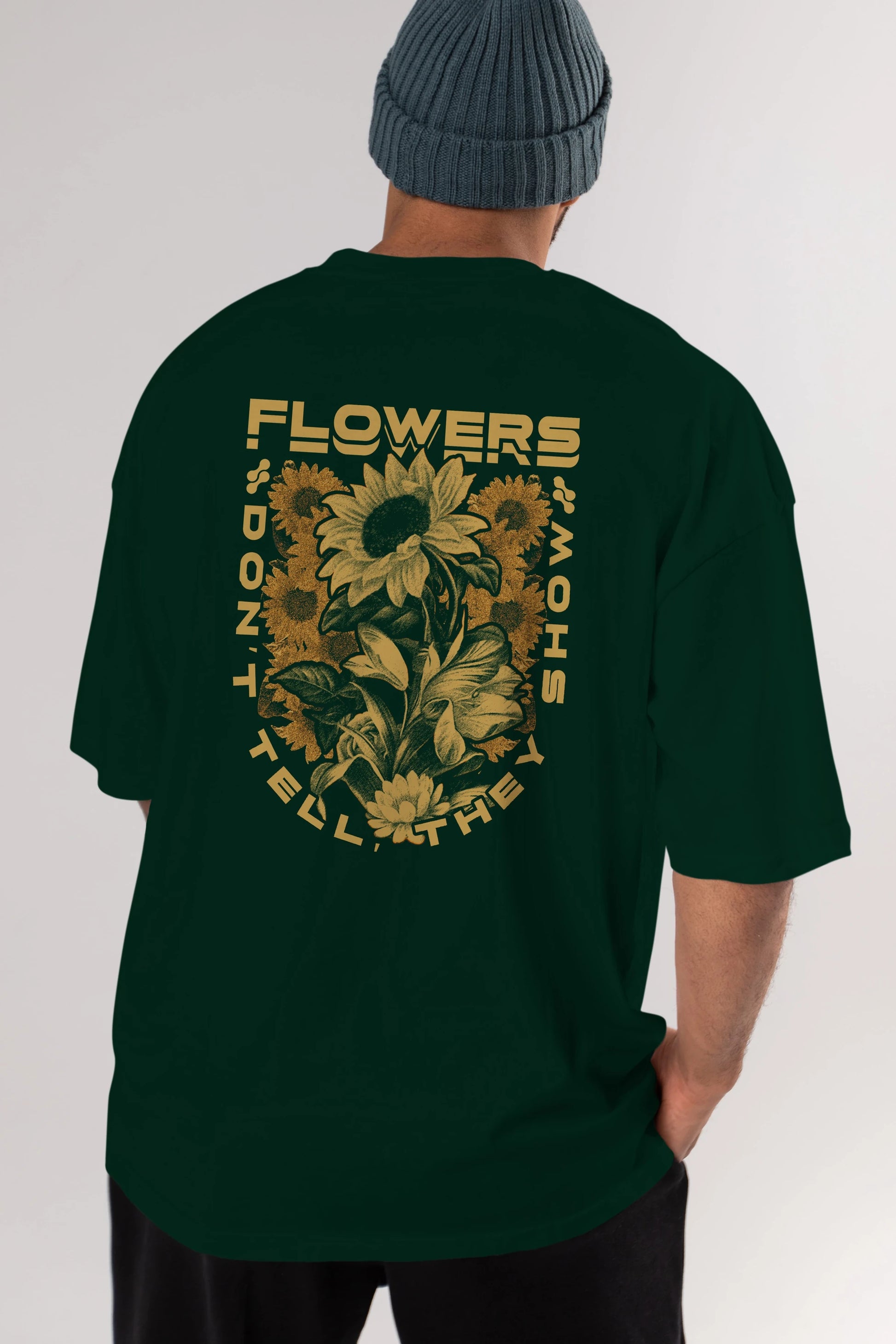 Flowers Dont Tell Arka Baskılı Oversize t-shirt Erkek Kadın Unisex