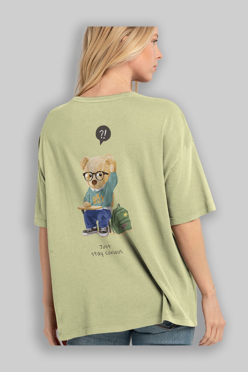 Teddy Bear Just Stay Curious Arka Baskılı Oversize t-shirt Erkek Kadın Unisex %100 Pamuk