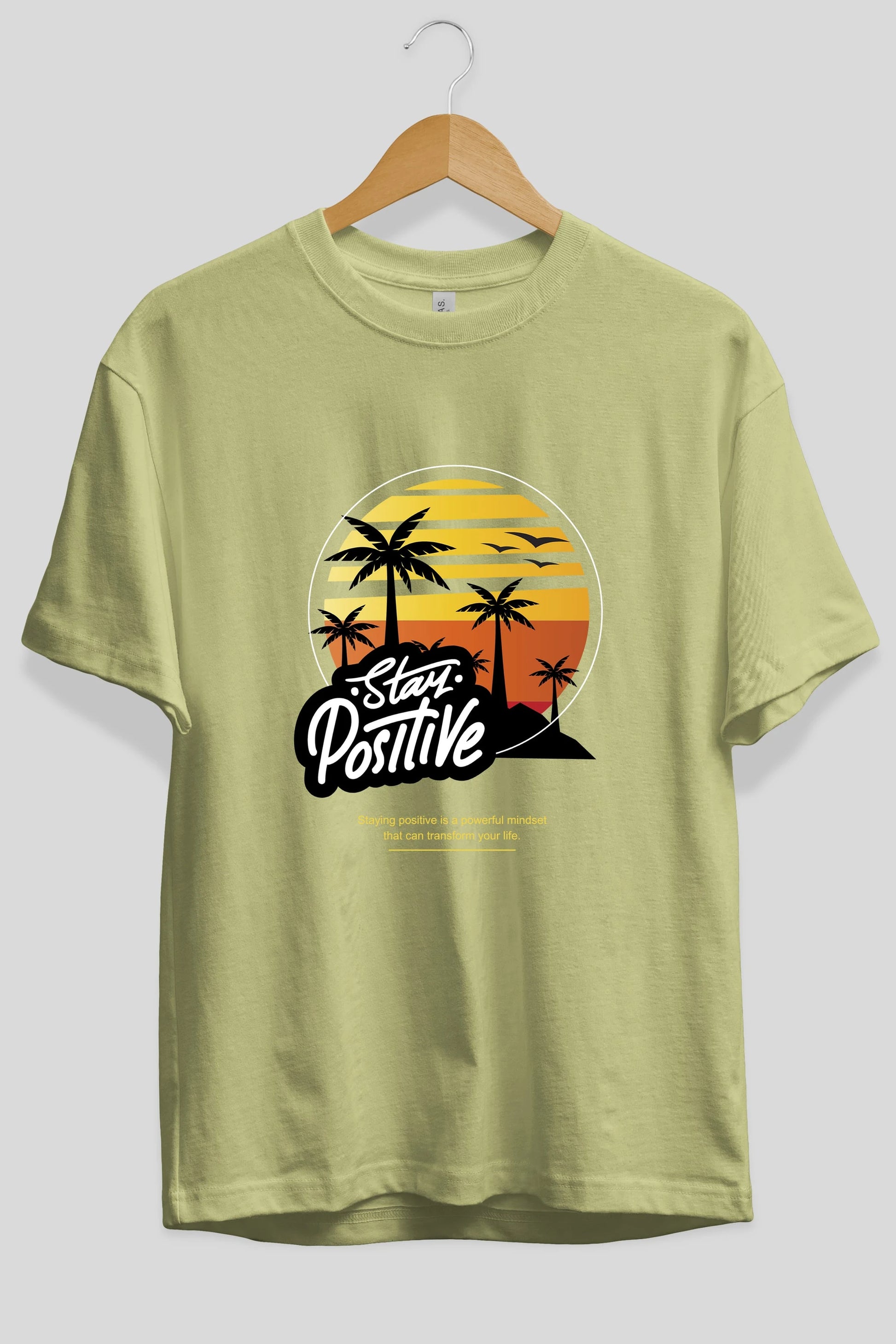 Stay Positive Yazılı Ön Baskılı Oversize t-shirt Erkek Kadın Unisex