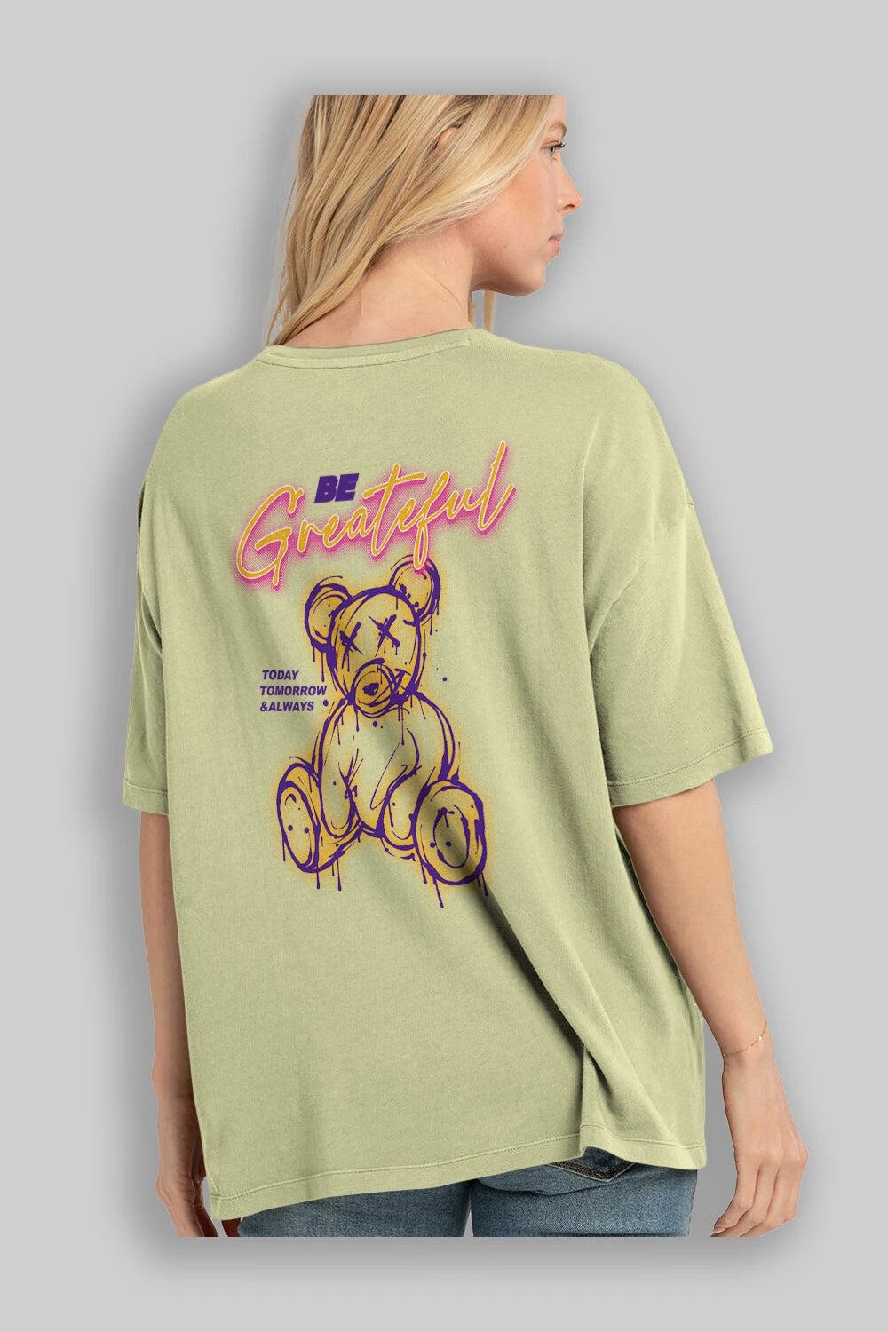 Be Greateful Bear Arka Baskılı Oversize t-shirt Erkek Kadın Unisex