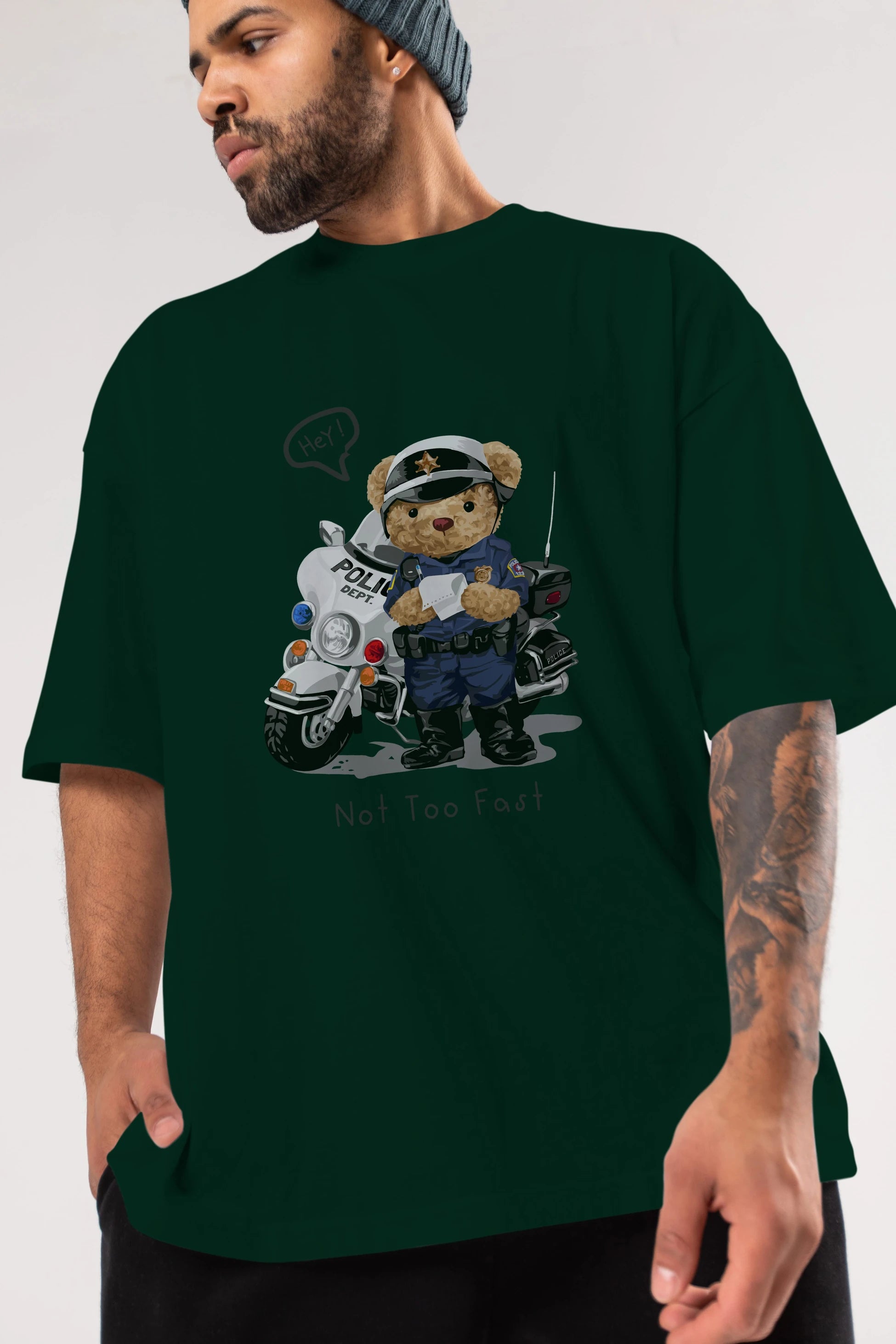 Teddy Bear Not Too Fast Ön Baskılı Oversize t-shirt Erkek Kadın Unisex %100 Pamuk