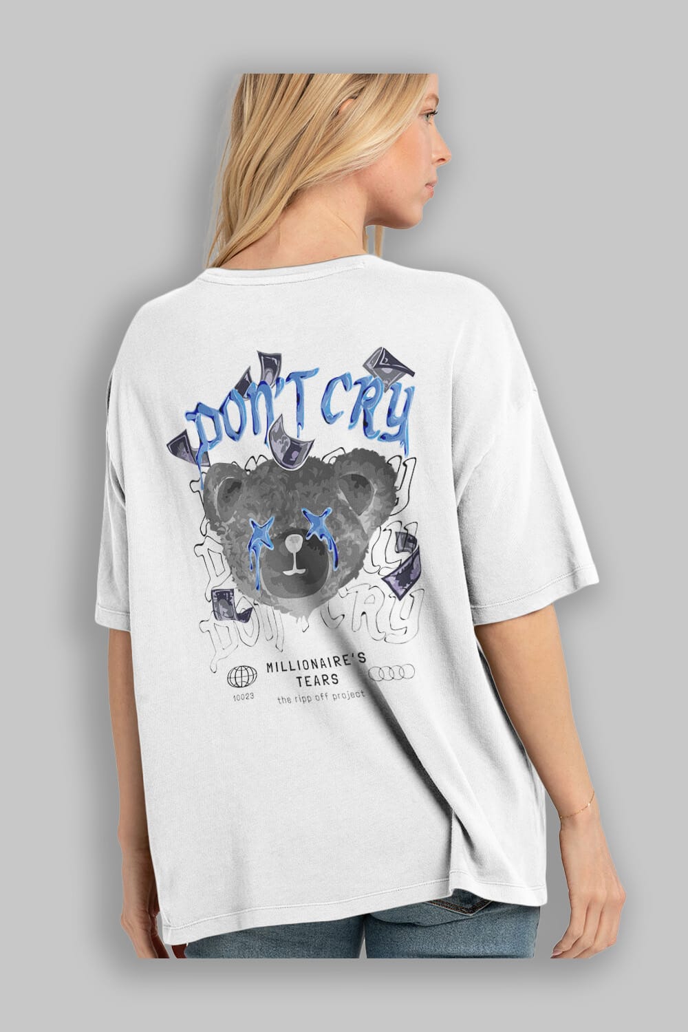 Dont Cry Bear Arka Baskılı Oversize t-shirt Erkek Kadın Unisex
