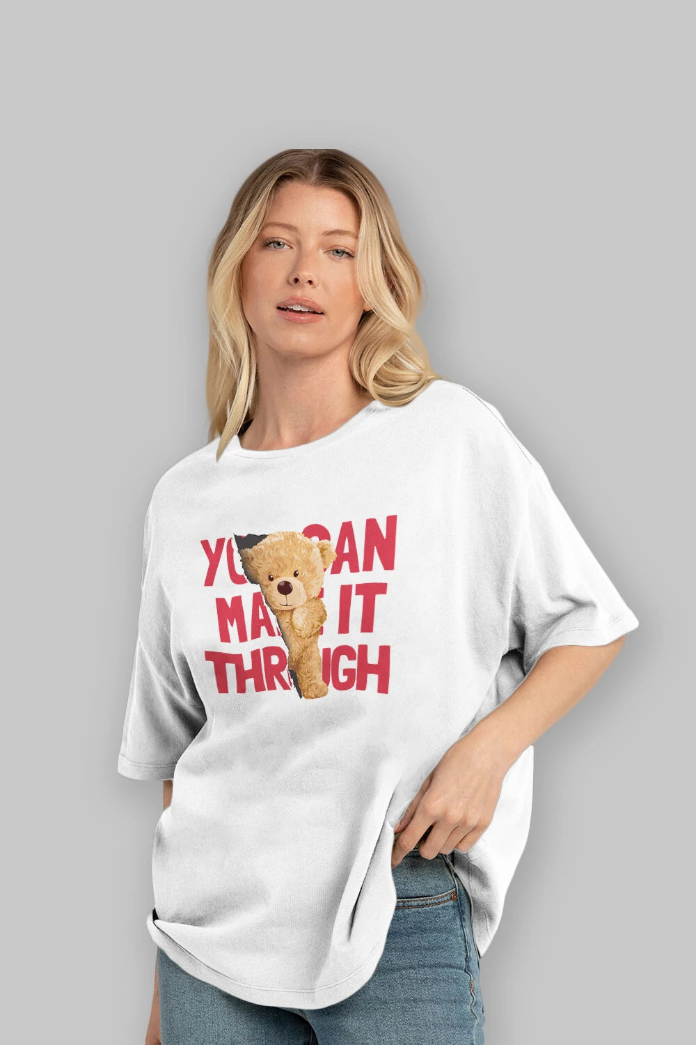 Teddy Bear You Can Make it Ön Baskılı Oversize t-shirt Erkek Kadın Unisex %100 Pamuk