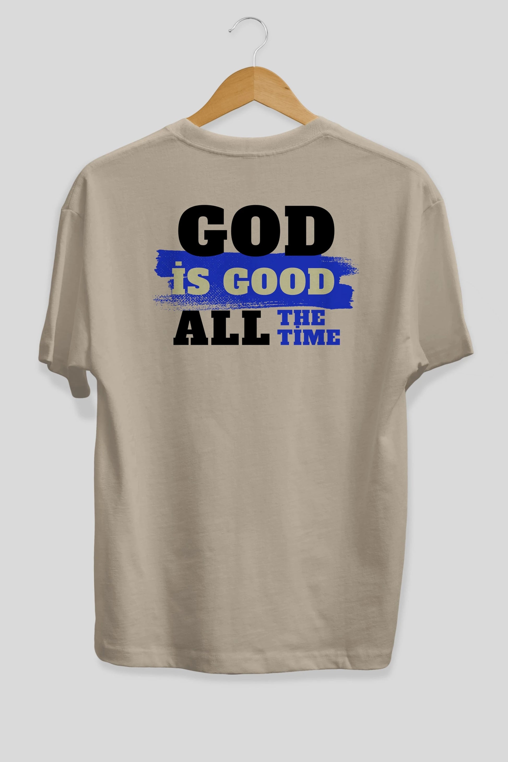 God is Good Yazılı Arka Baskılı Oversize t-shirt Erkek Kadın Unisex