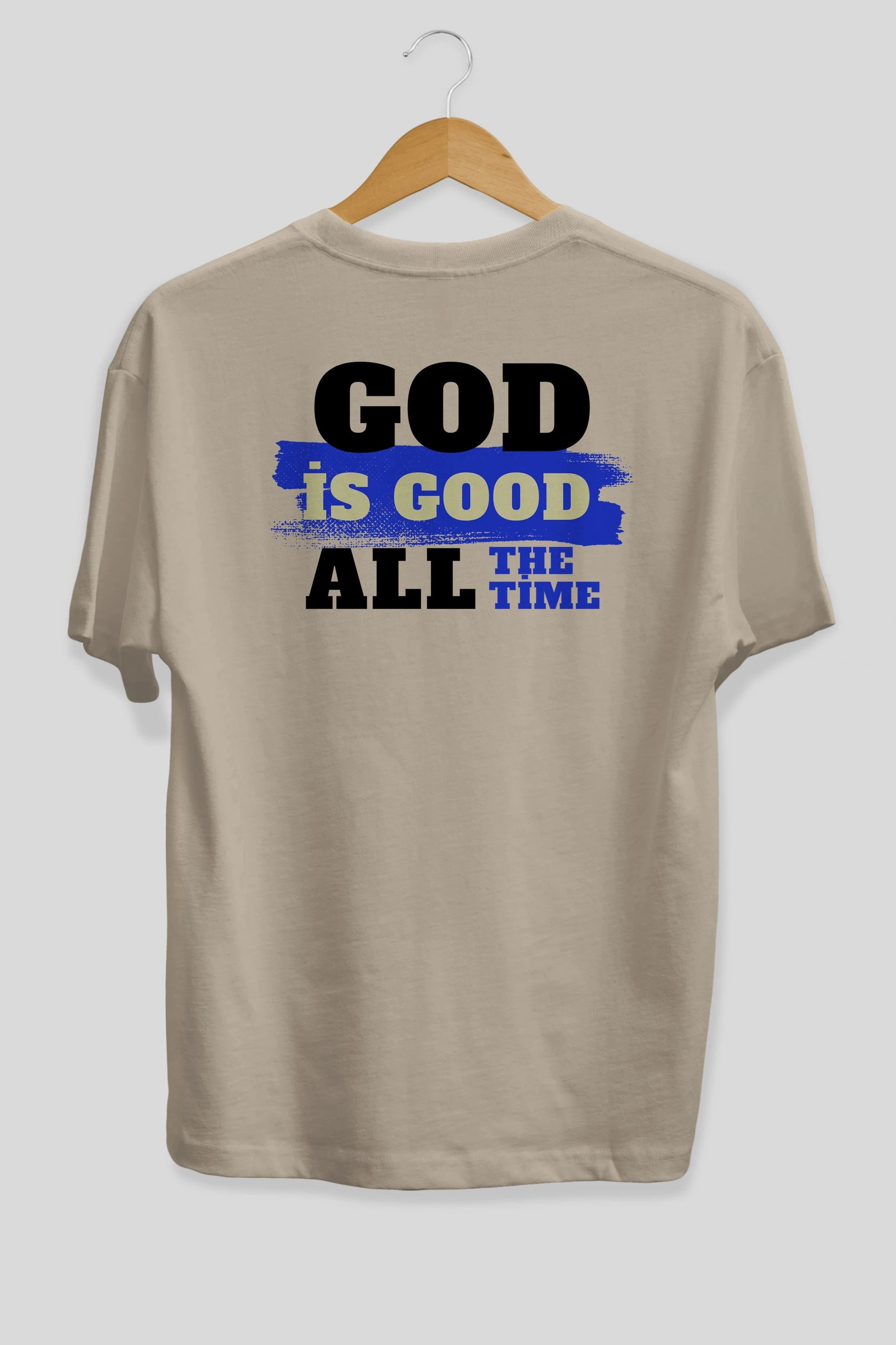God is Good Yazılı Arka Baskılı Oversize t-shirt Erkek Kadın Unisex